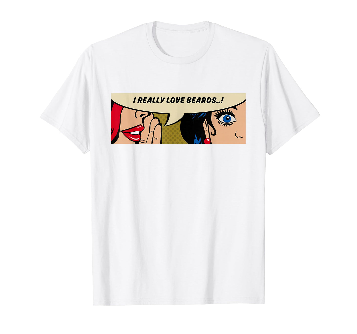 Whispering I Really Love Beards Beard T-Shirt - Fun Novelty Design Unisex - T-Shirt, Sweatshirt, Hoodie