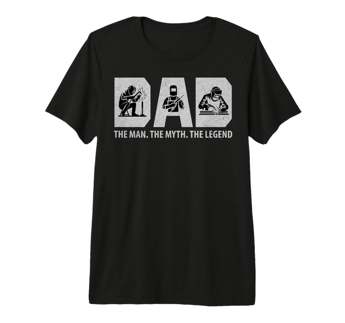 Dad Myth Legend Fathers Day Welder Daddy T-Shirt - Graphic Print Unisex - T-Shirt, Sweatshirt, Hoodie