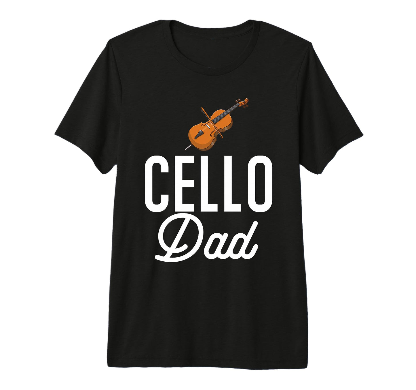 Mens Cello Dad Fathers Day Music T-Shirt - Casual Everyday Wear Men Women - T-Shirt, Sweatshirt, Hoodie
