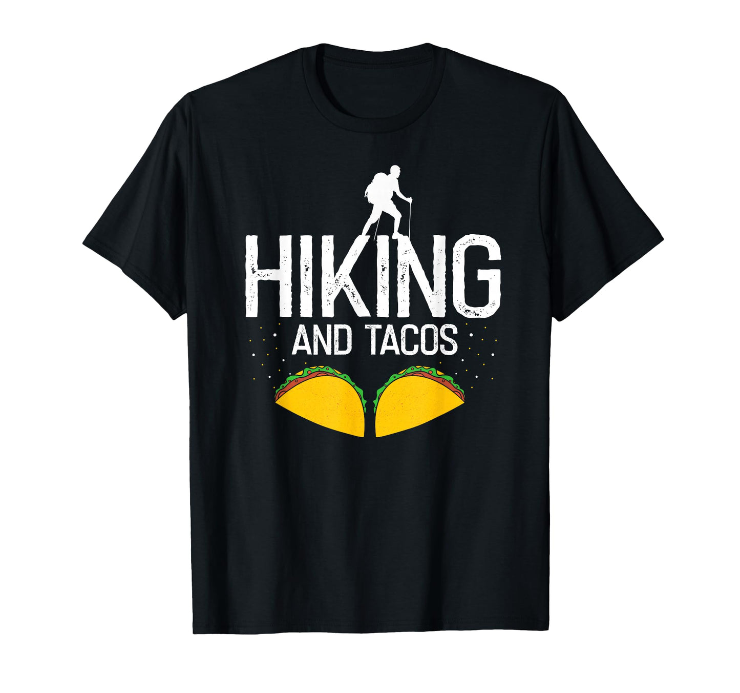 Hiking And Tacos Outdoor Trail Food T-Shirt - Aesthetic Graphic Men Women - T-Shirt, Sweatshirt, Hoodie