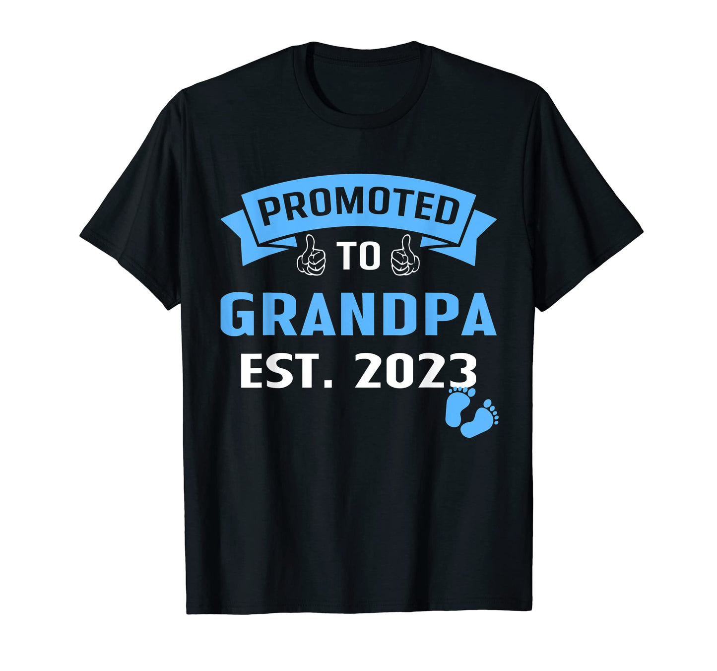 Funny Promoted To Great Grandpa T-Shirt - Casual Everyday Wear Men Women - T-Shirt, Sweatshirt, Hoodie