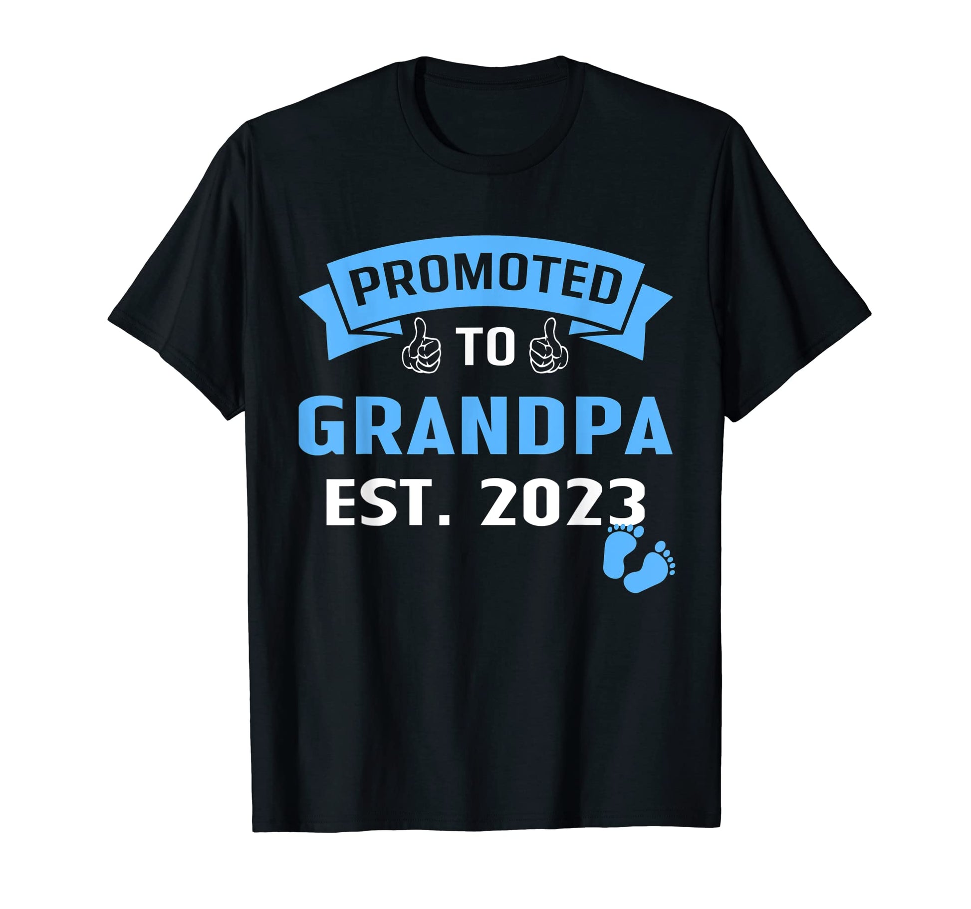 Funny Promoted To Great Grandpa T-Shirt - Casual Everyday Wear Men Women - T-Shirt, Sweatshirt, Hoodie