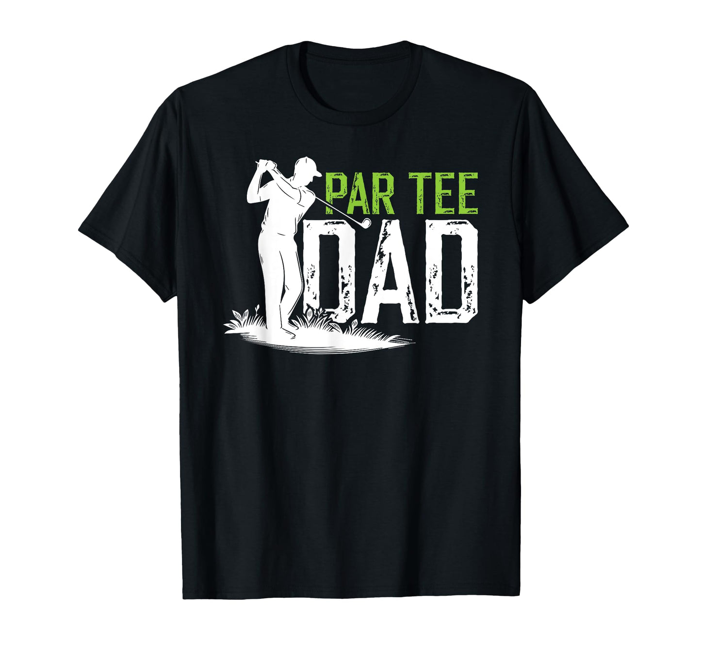 Par Dad Golf Dad Golf Player Father T-Shirt - Streetwear Style Unisex - T-Shirt, Sweatshirt, Hoodie