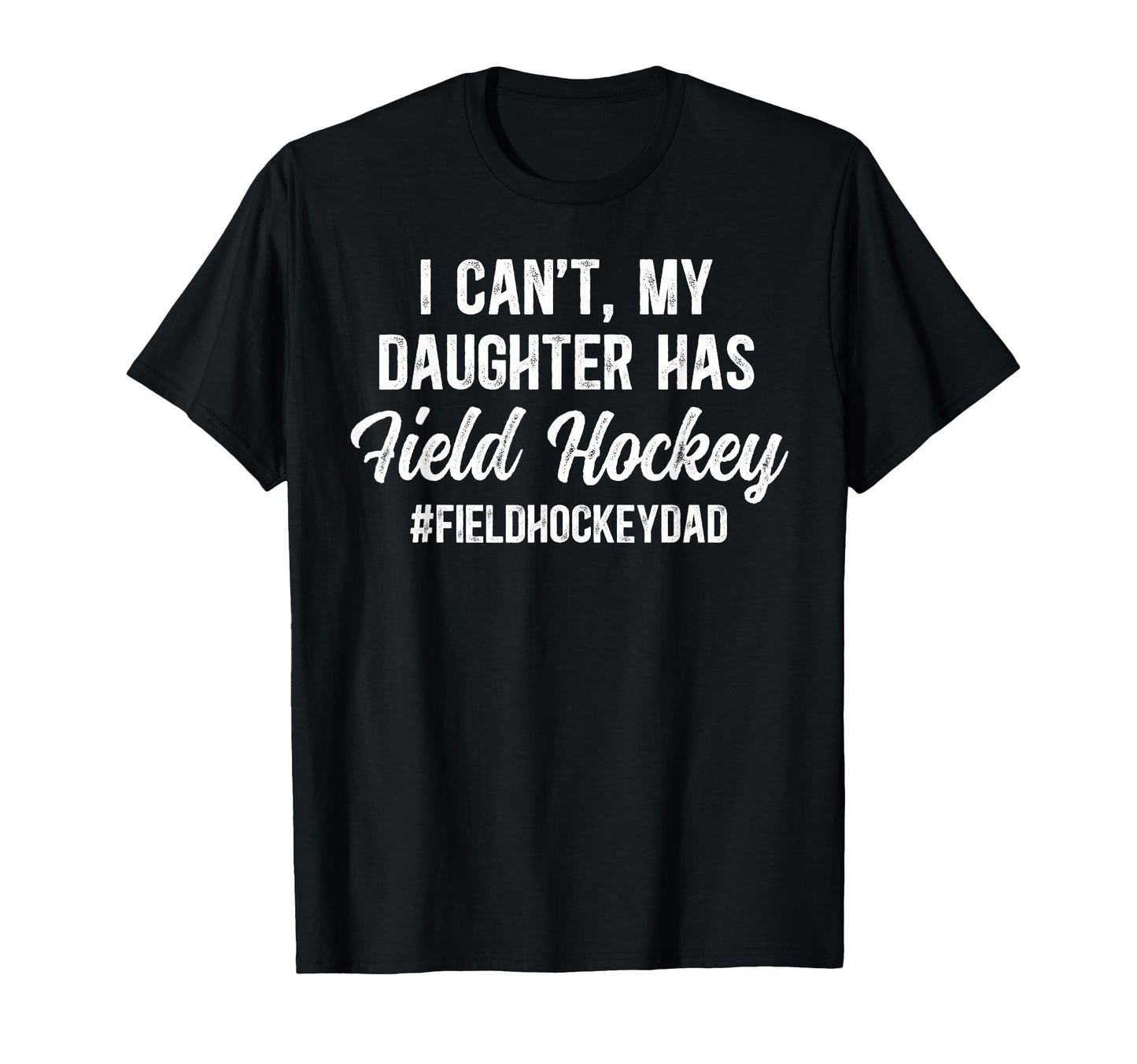 Field Hockey Dad Proud Dad Field Hockey T-Shirt - Unique Graphic Men Women - T-Shirt, Sweatshirt, Hoodie