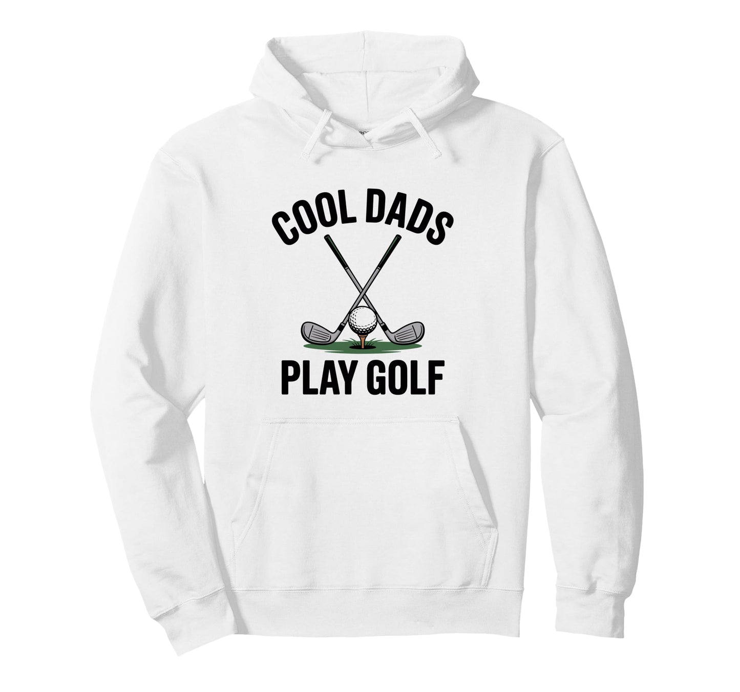 Dads Play Golf Dad Golfing Golfer Hoodie - Novelty Apparel for Adults - T-Shirt, Sweatshirt, Hoodie