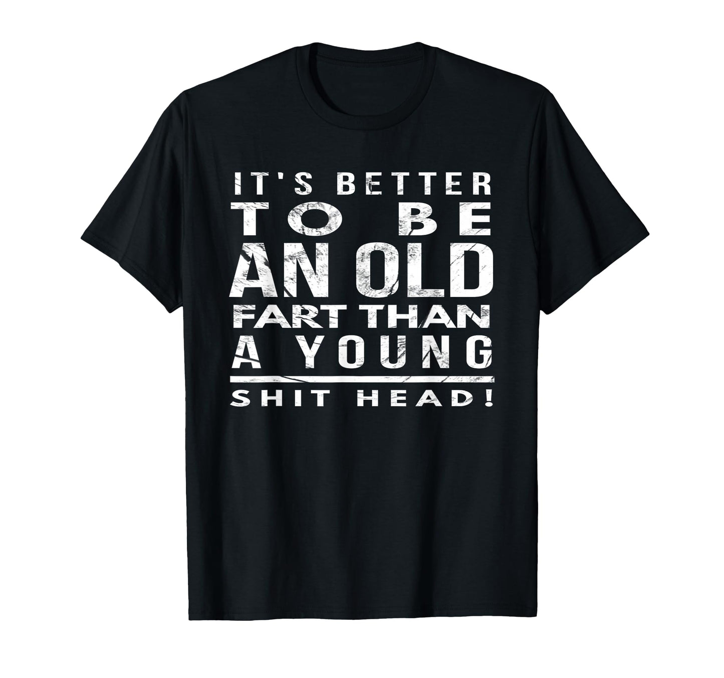 Old Fart Than Shit Head Seventy 70Th T-Shirt - Trendy Graphic Unisex - T-Shirt, Sweatshirt, Hoodie
