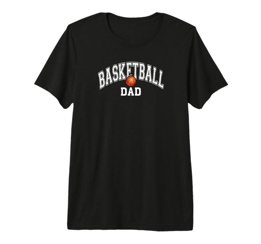 Basketball Dad Tri Blend T-Shirt - Novelty Apparel for Adults - T-Shirt, Sweatshirt, Hoodie