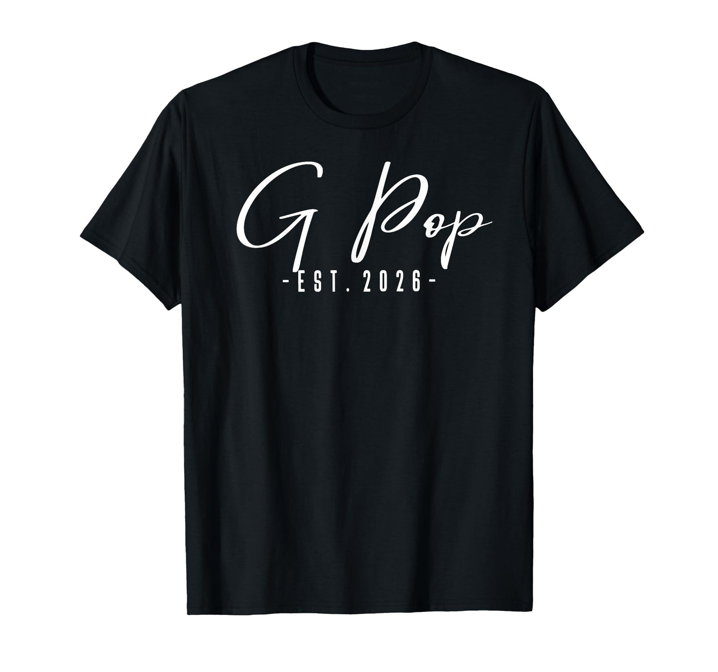 G Pop Est 2026 Announcement New G Pop T-Shirt - Trendy Graphic for Adults - T-Shirt, Sweatshirt, Hoodie