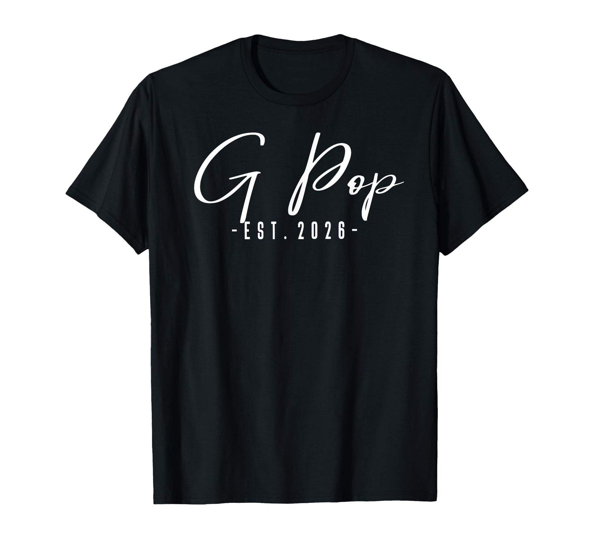 G Pop Est 2026 Announcement New G Pop T-Shirt - Trendy Graphic for Adults - T-Shirt, Sweatshirt, Hoodie