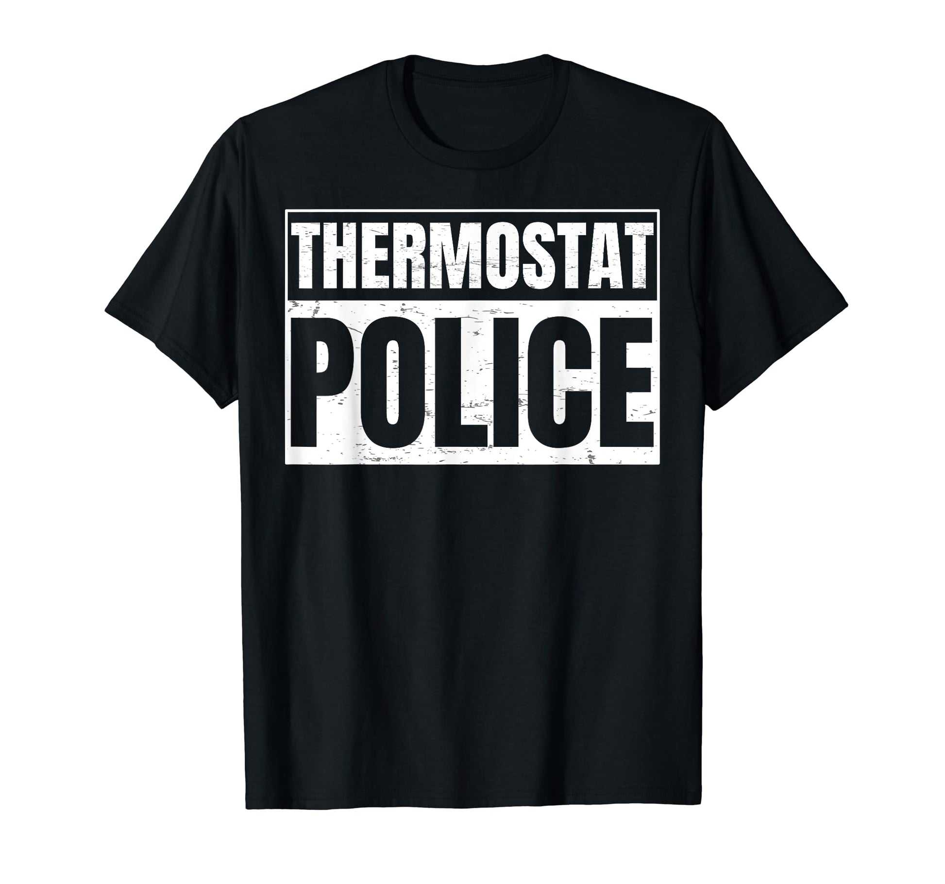 Thermostat Police Police Dad Fathers Day T-Shirt - Aesthetic Graphic Unisex - T-Shirt, Sweatshirt, Hoodie