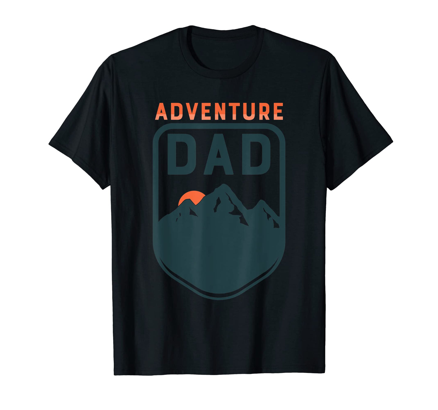 Fathers Day Adventure Dad Hiking T-Shirt - Fun Novelty Design for Adults - T-Shirt, Sweatshirt, Hoodie