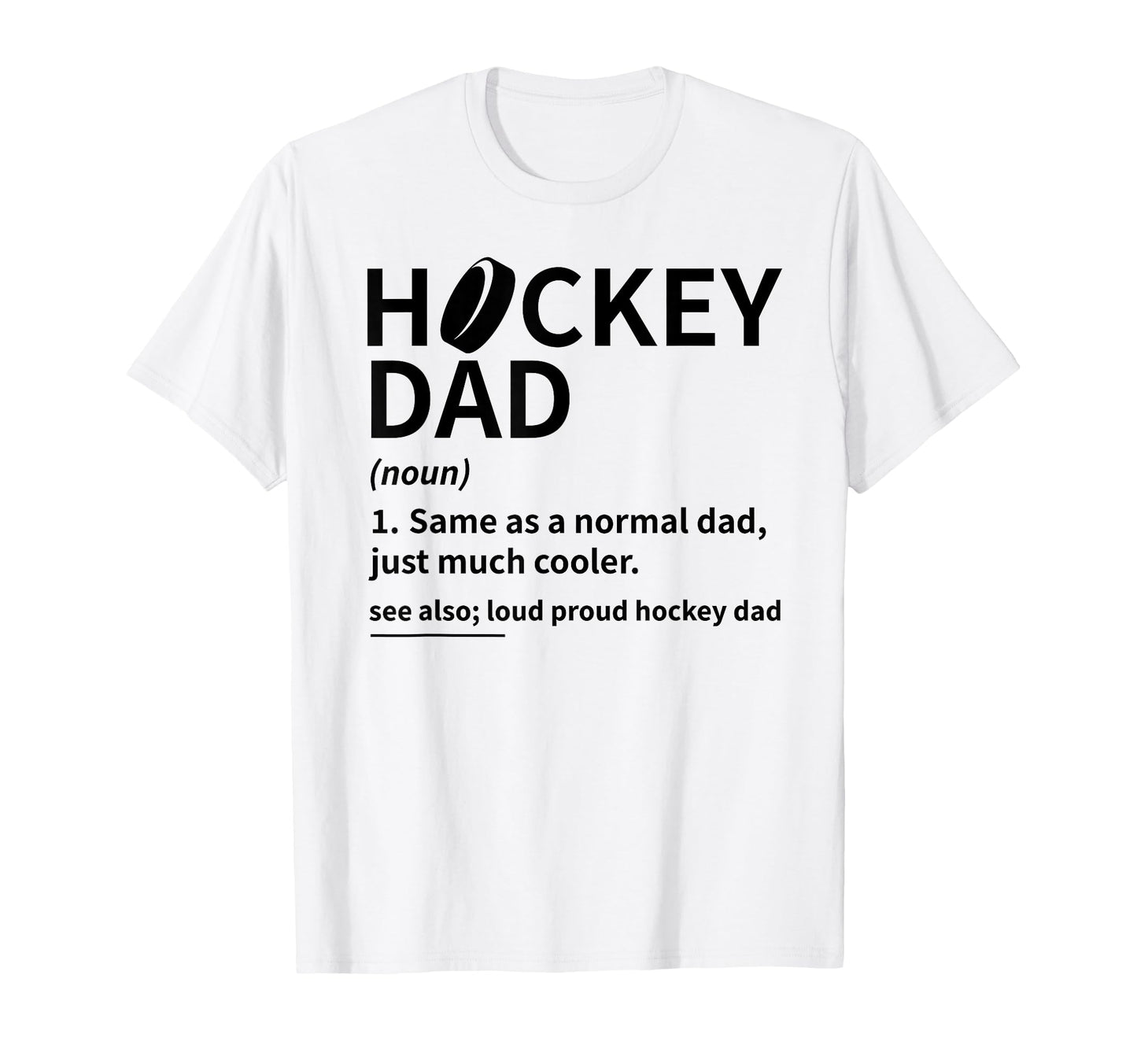 Hockey Dad Definition Ice Hockey Player T-Shirt - Unique Graphic Men Women - T-Shirt, Sweatshirt, Hoodie