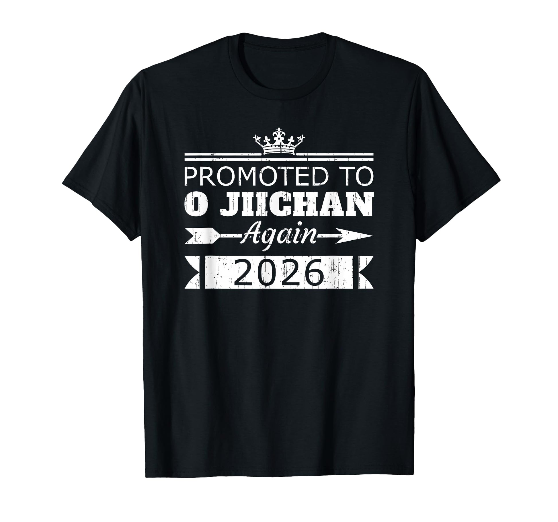 Promoted To O Jiichan Again 2026 T-Shirt - Novelty Apparel for Adults - T-Shirt, Sweatshirt, Hoodie