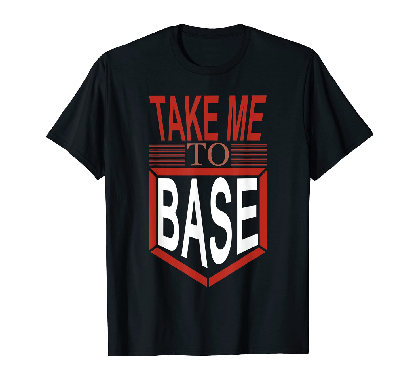Take Me To Base Baseball Player T-Shirt - Minimalist Print for Adults - T-Shirt, Sweatshirt, Hoodie
