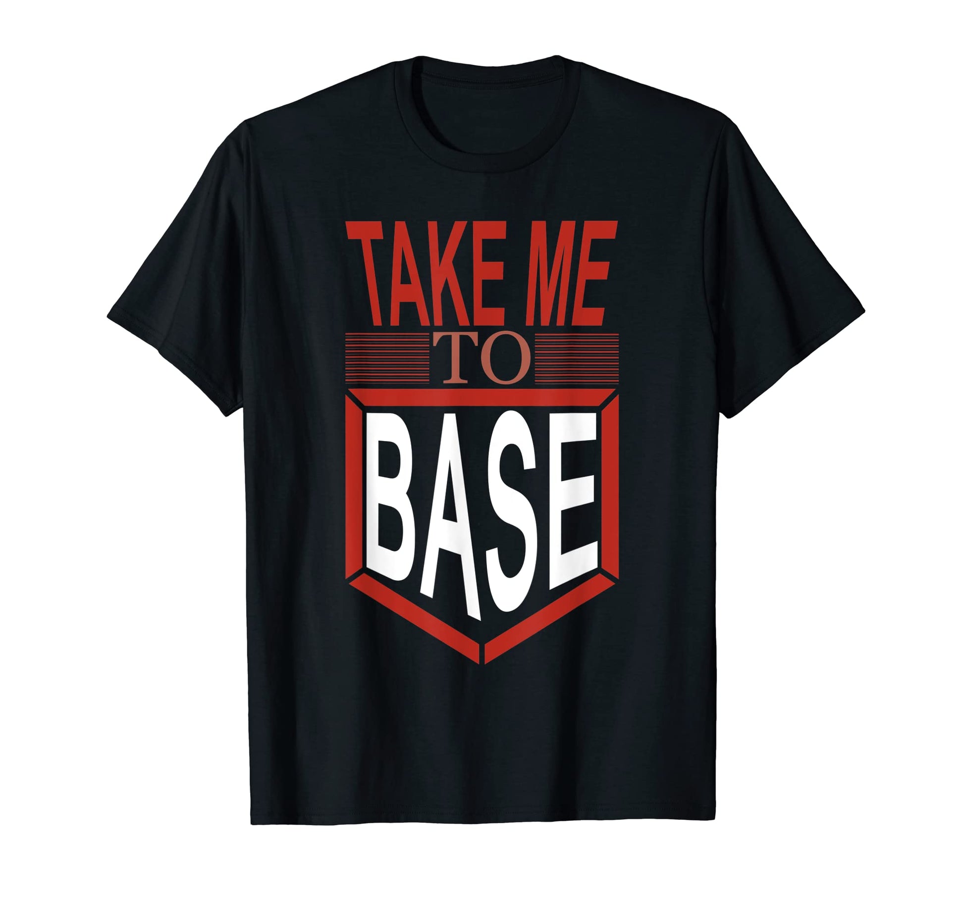 Take Me To Base Baseball Player T-Shirt - Minimalist Print for Adults - T-Shirt, Sweatshirt, Hoodie