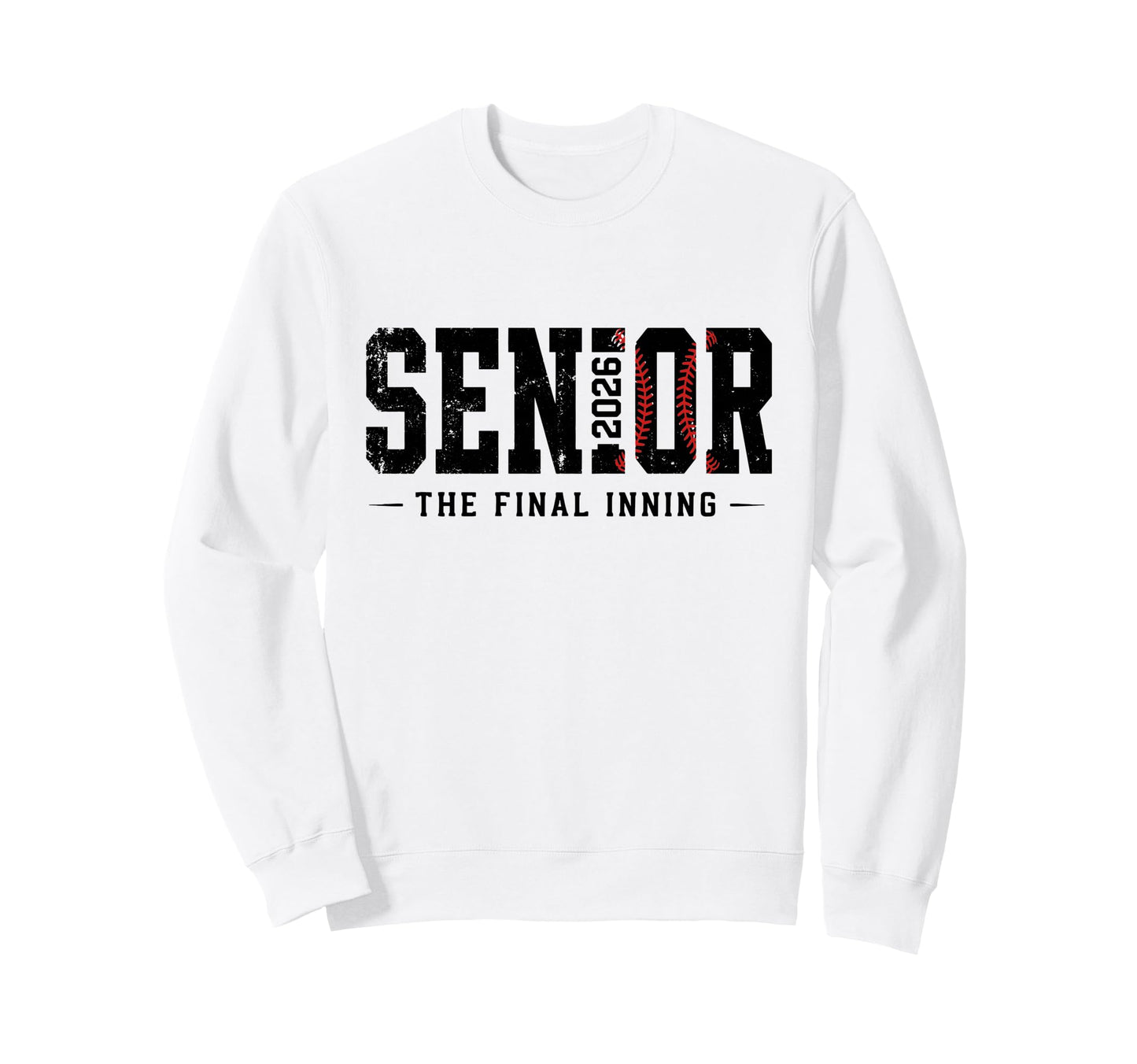 Baseball Senior 2026 Final Inning Sweatshirt - Trendy Graphic Men Women - T-Shirt, Sweatshirt, Hoodie