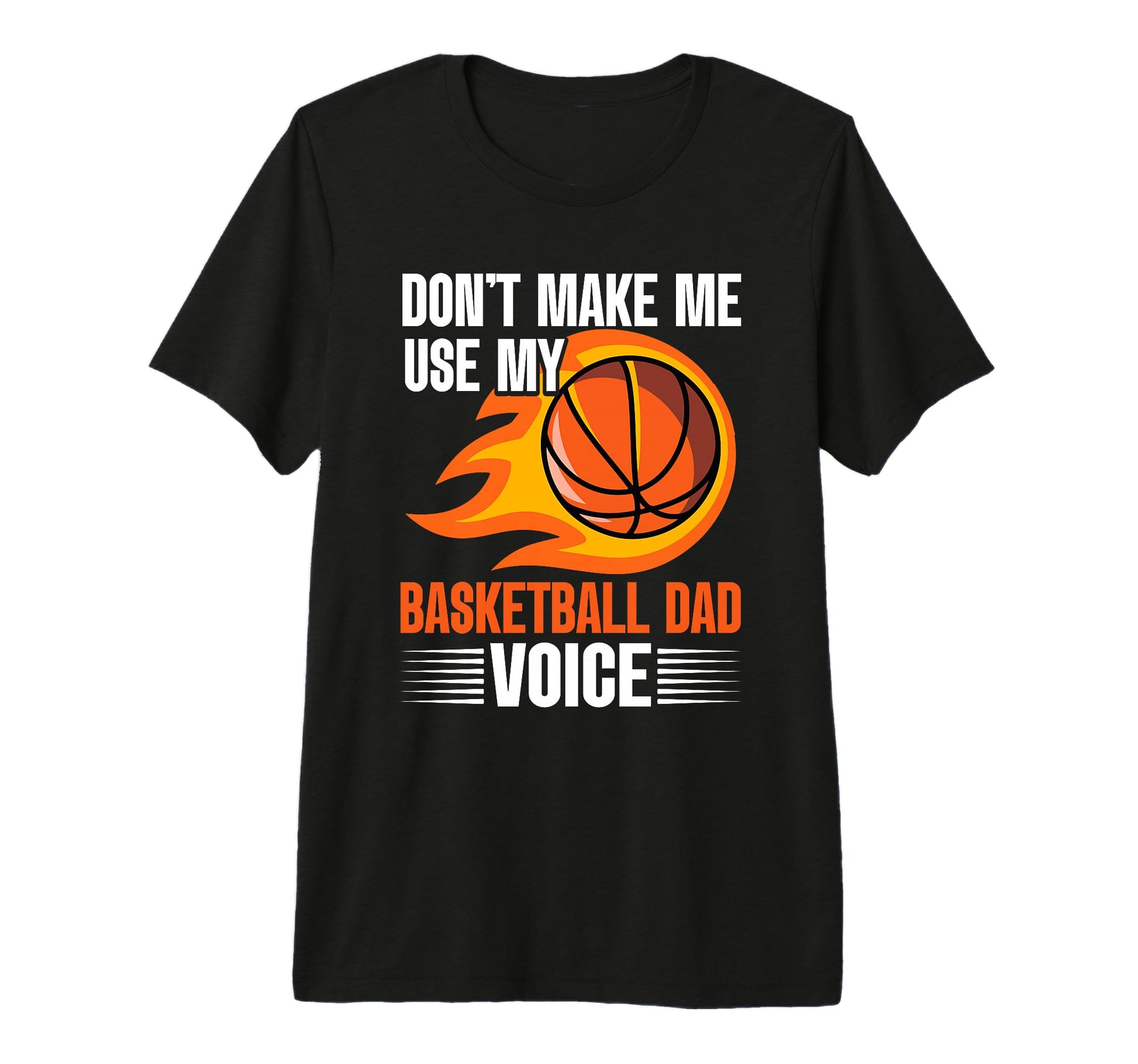 Fathers Day Basketball Dad Game Day T-Shirt - Custom Art Print Men Women - T-Shirt, Sweatshirt, Hoodie