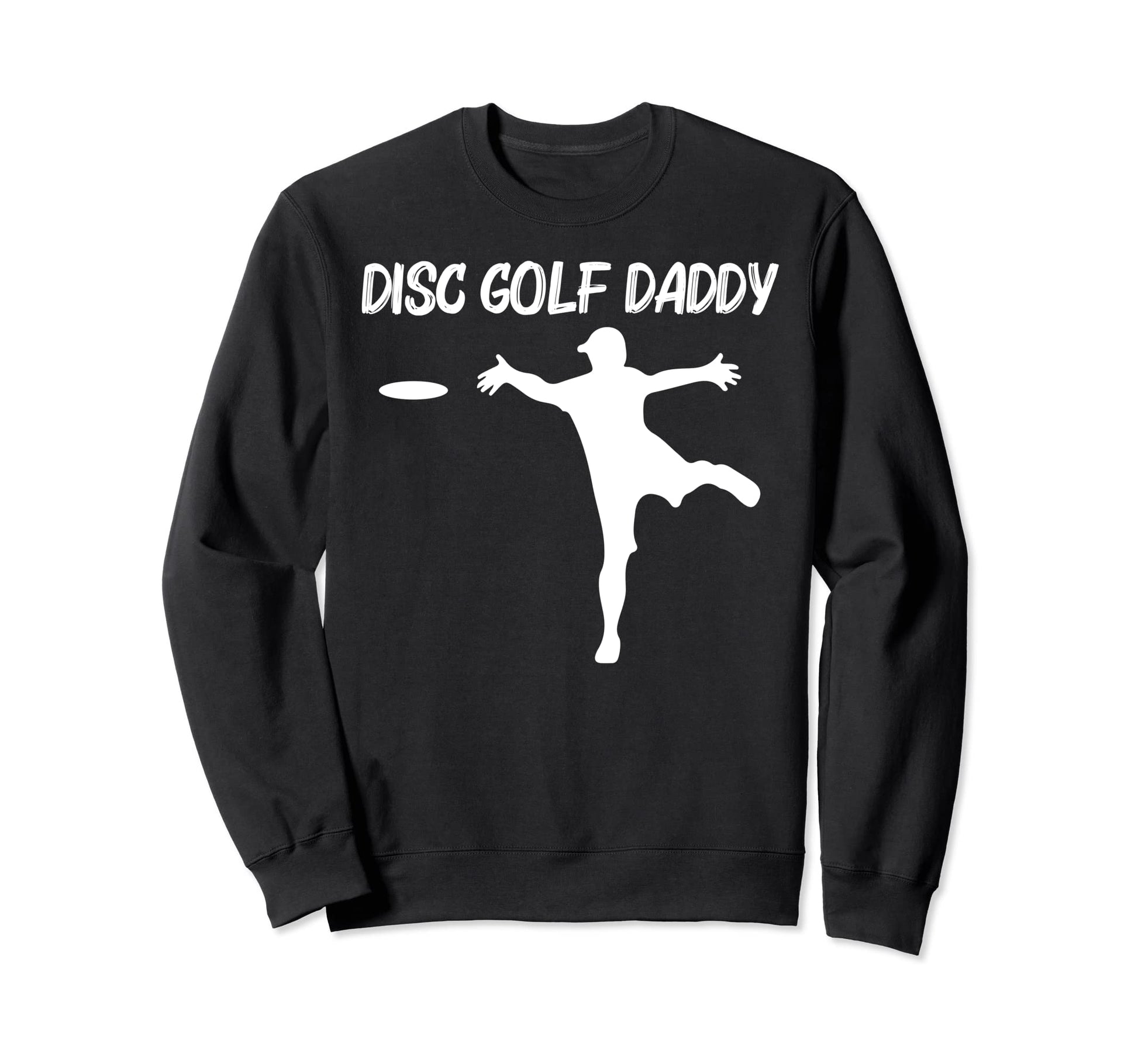Disc Golf Dad Papa Disc Golf Disc Sweatshirt - Aesthetic Graphic Men Women - T-Shirt, Sweatshirt, Hoodie