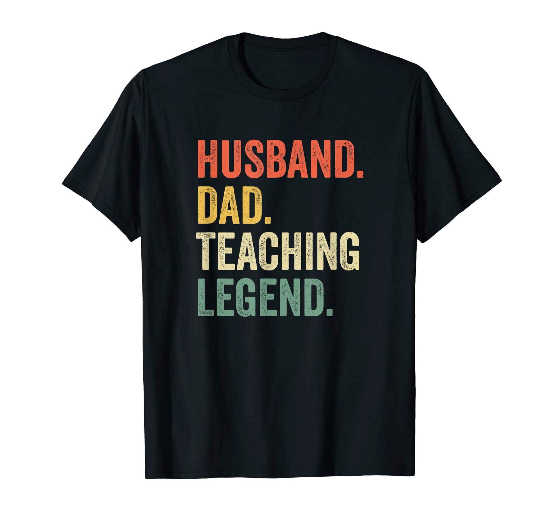 Funny Teacher Husband Dad Teaching T-Shirt - Fun Novelty Design Unisex - T-Shirt, Sweatshirt, Hoodie