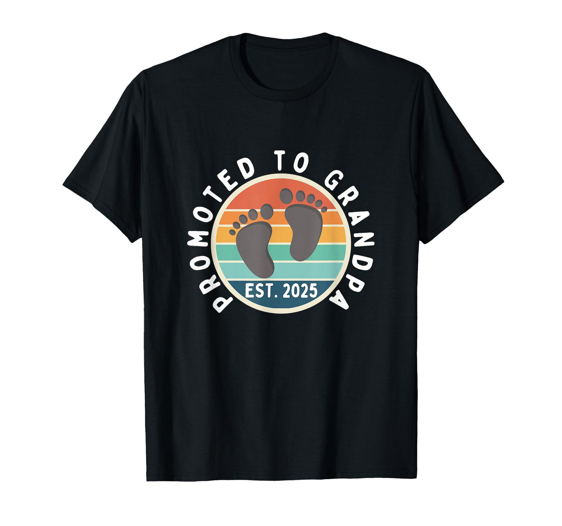Promoted To Grandpa Est 2025 T-Shirt - Casual Everyday Wear Men Women - T-Shirt, Sweatshirt, Hoodie
