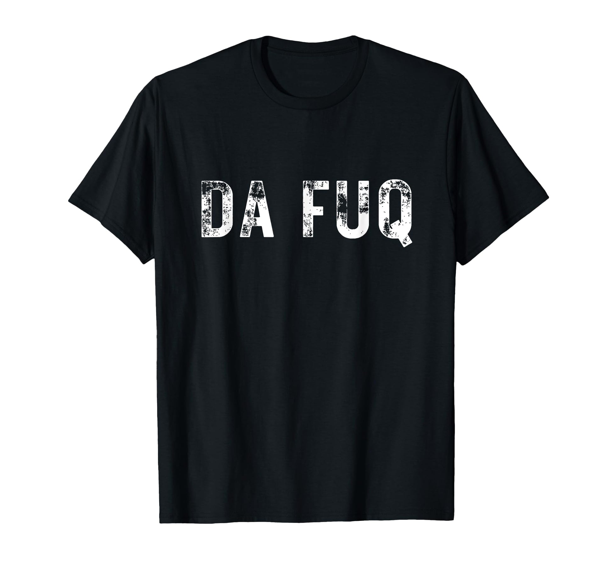 Da Fuq Funny Black Humour Sarcastic Gift T-Shirt - Minimalist Print Unisex - T-Shirt, Sweatshirt, Hoodie