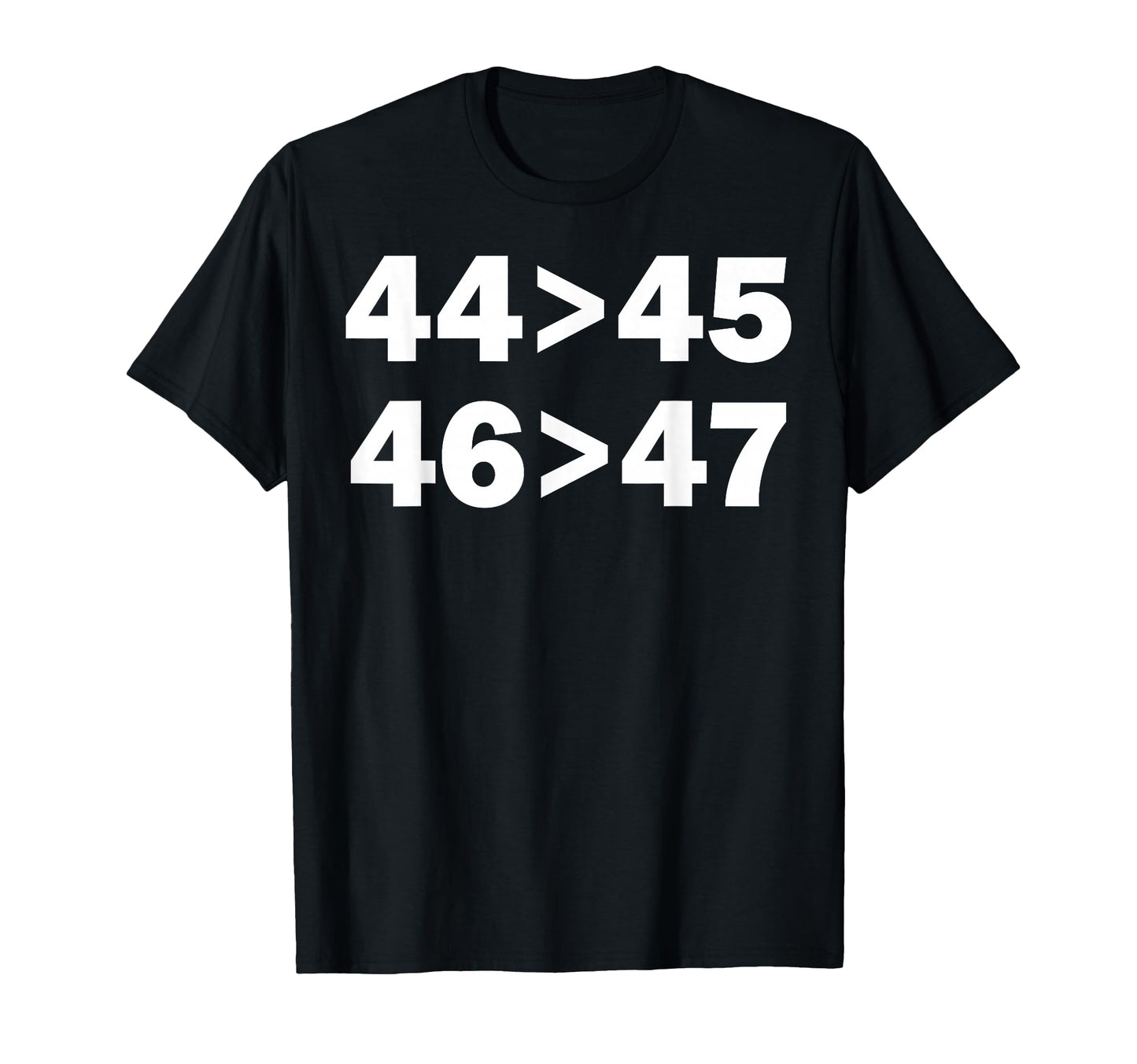Funny 44 45 46 47 T-Shirt - Unique Graphic Men Women - T-Shirt, Sweatshirt, Hoodie