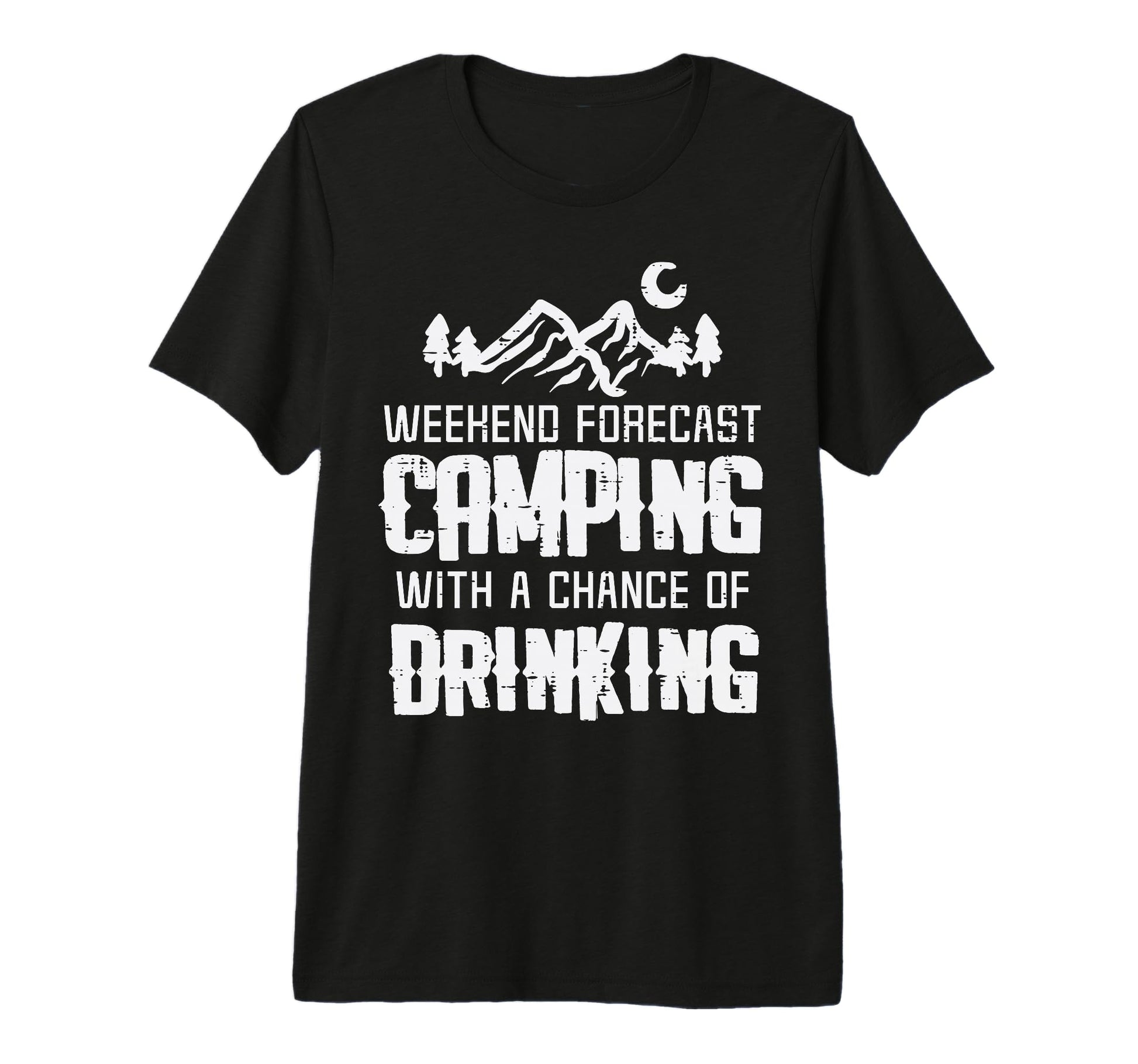 Weekend Forecast Camping Drinking Funny T-Shirt - Graphic Print Men Women - T-Shirt, Sweatshirt, Hoodie