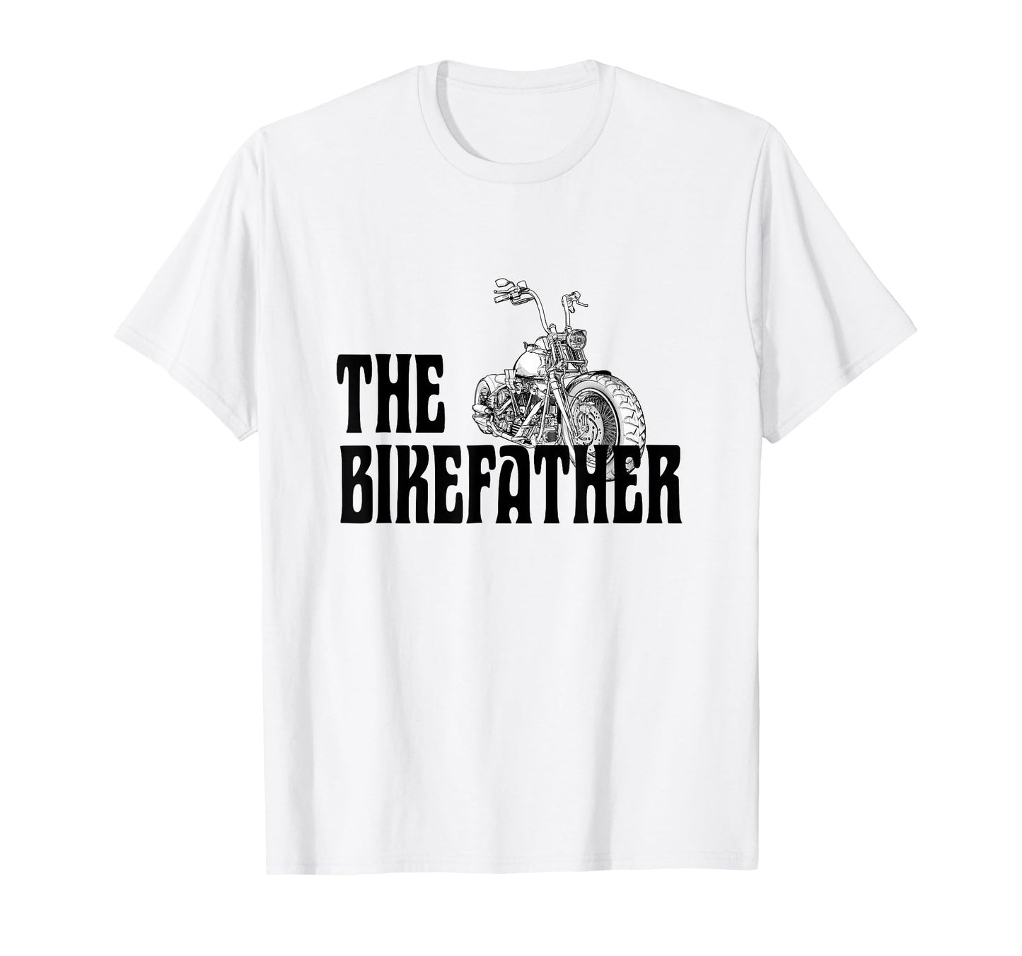 Biker Bikefather Biker Dad Funny Motorcycle T-Shirt - Graphic Print Unisex - T-Shirt, Sweatshirt, Hoodie