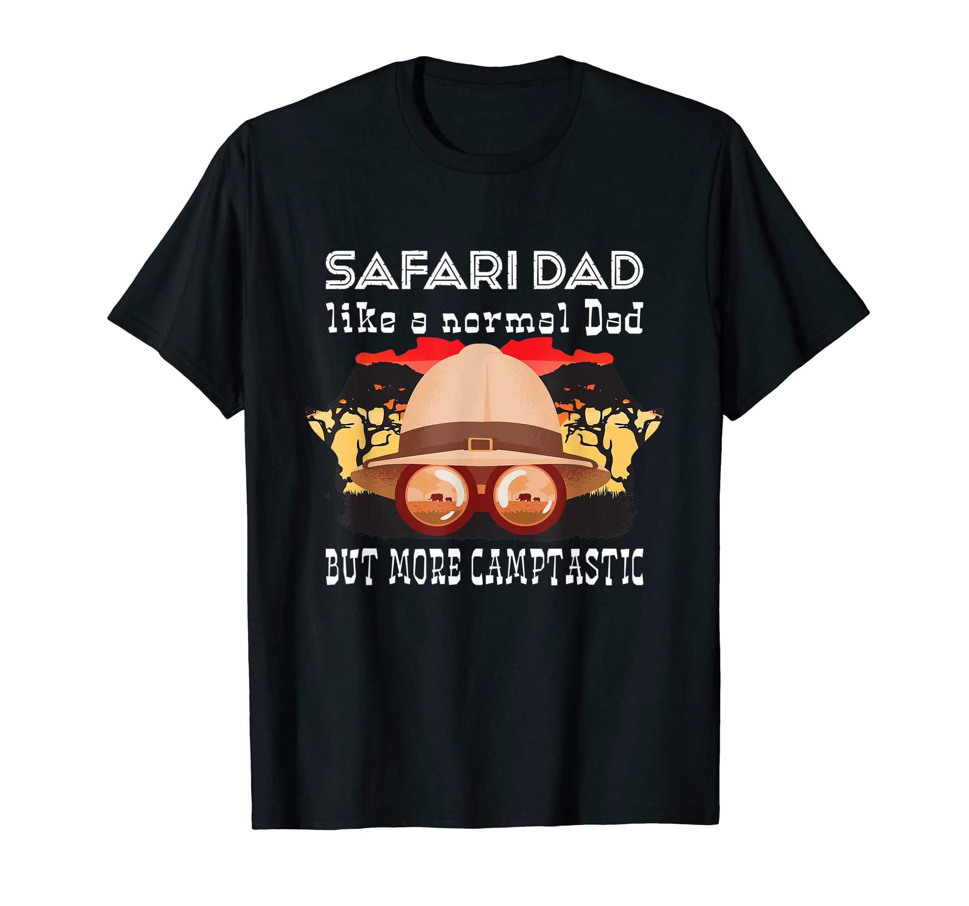 Safari Dad More Camp Tastic T-Shirt - Casual Everyday Wear for Adults - T-Shirt, Sweatshirt, Hoodie