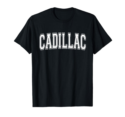 Cadillac Mi Michigan Usa Sports T-Shirt - Novelty Apparel for Adults - T-Shirt, Sweatshirt, Hoodie