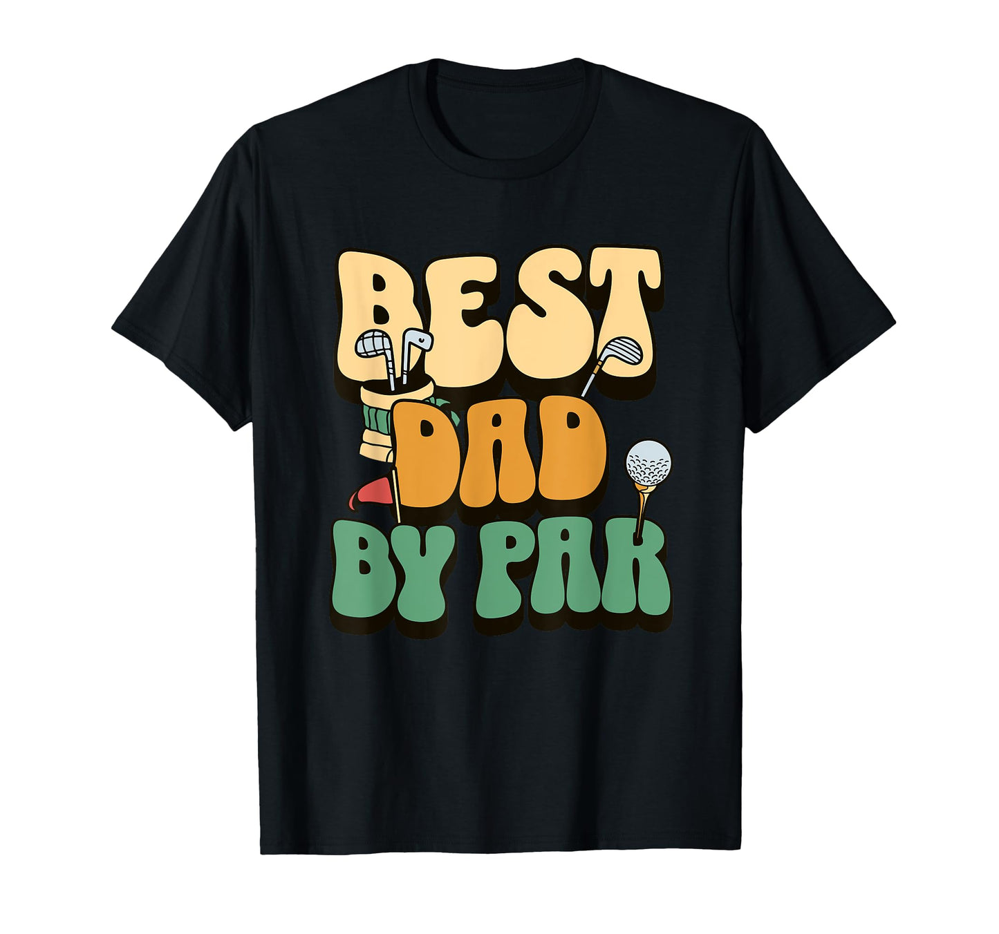 Best Dad Par Golf Fathers Day Birthday T-Shirt - Unique Graphic Unisex - T-Shirt, Sweatshirt, Hoodie