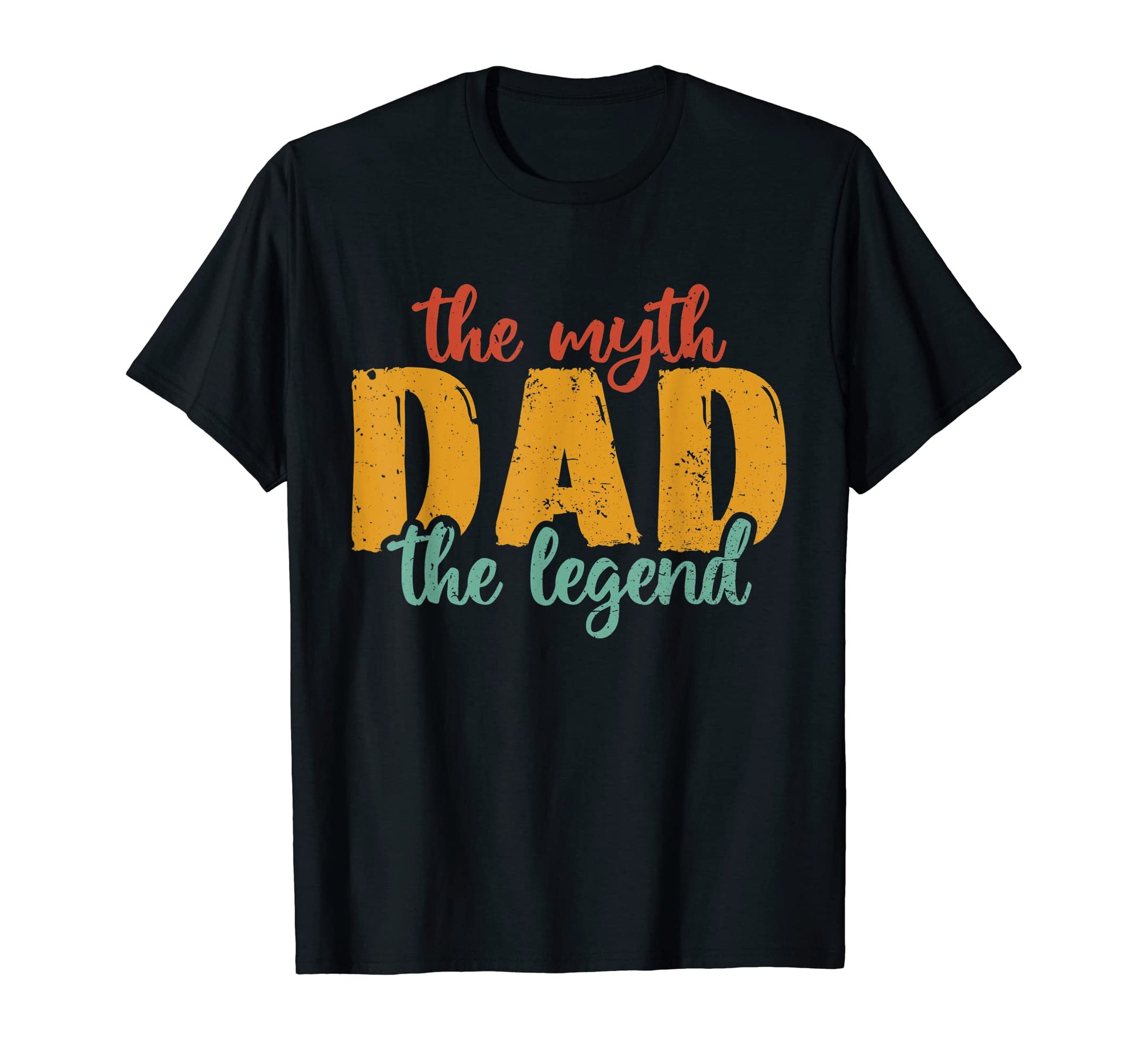 Mens Dad Myth Legend Husband Father T-Shirt - Fun Novelty Design Unisex - T-Shirt, Sweatshirt, Hoodie
