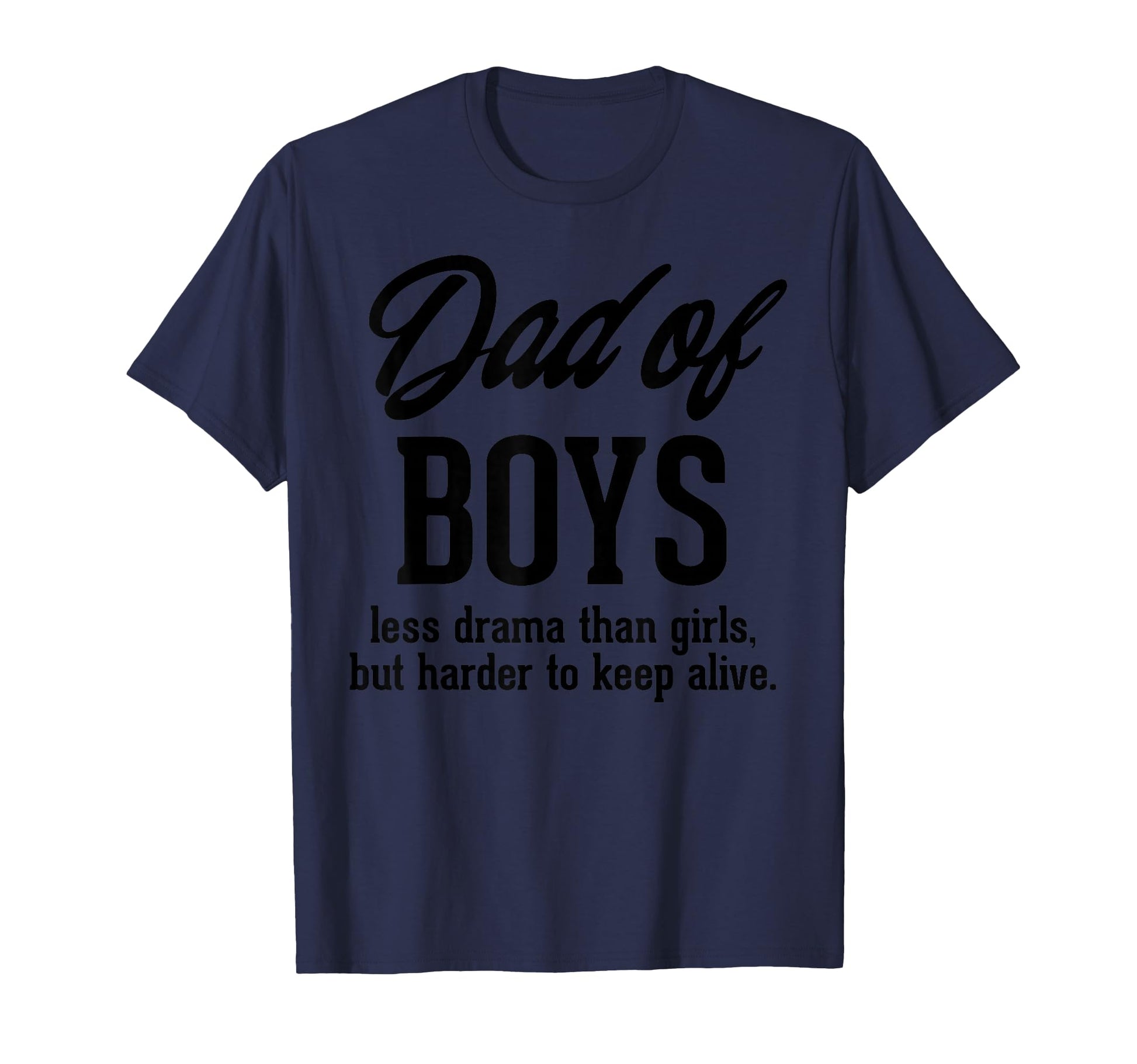 Dad Less Drama Funny Fathers Day Daddy T-Shirt - Streetwear Style Unisex - T-Shirt, Sweatshirt, Hoodie