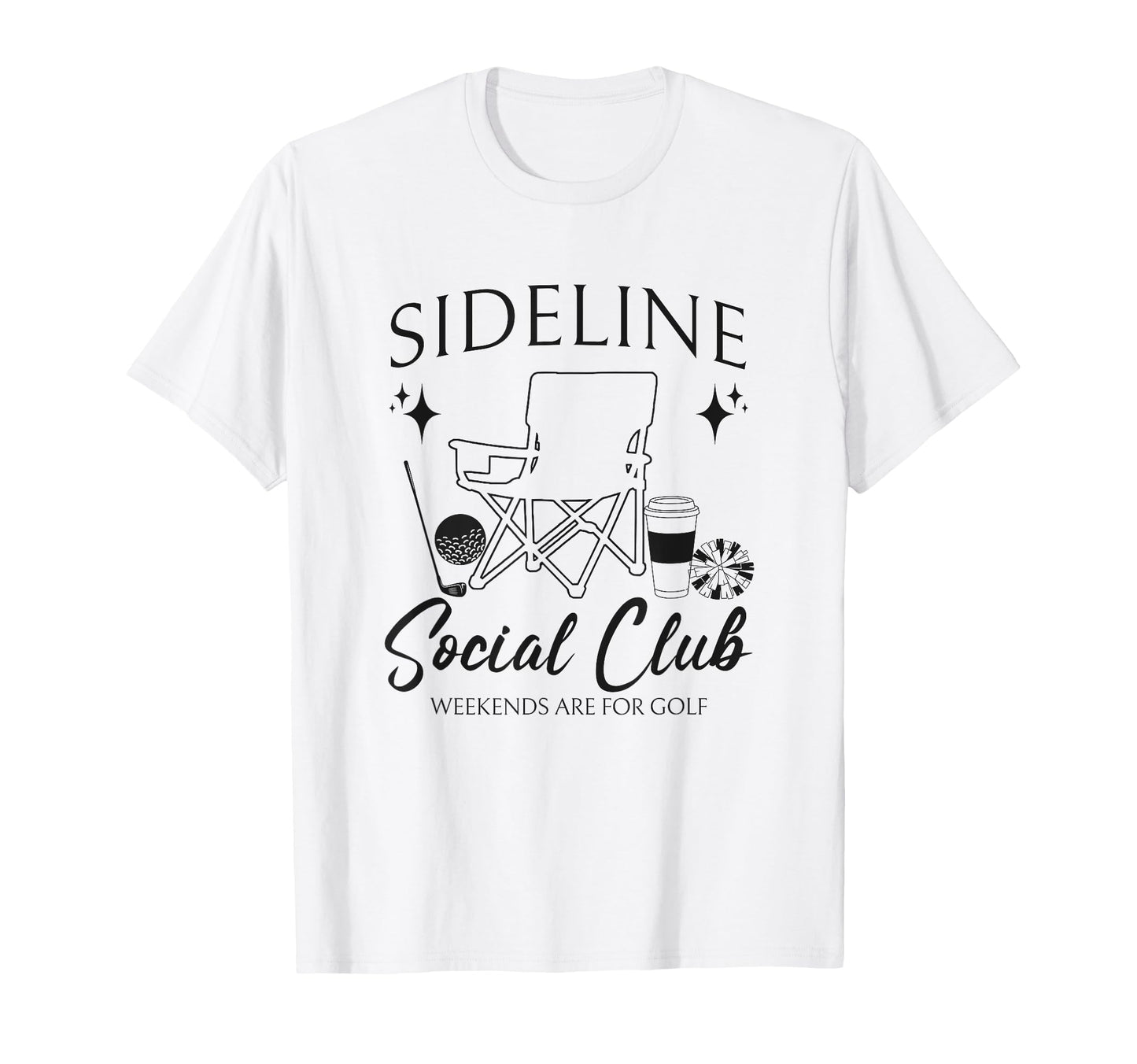 Sideline Social Club Golf Mom T-Shirt - Casual Everyday Wear for Adults - T-Shirt, Sweatshirt, Hoodie