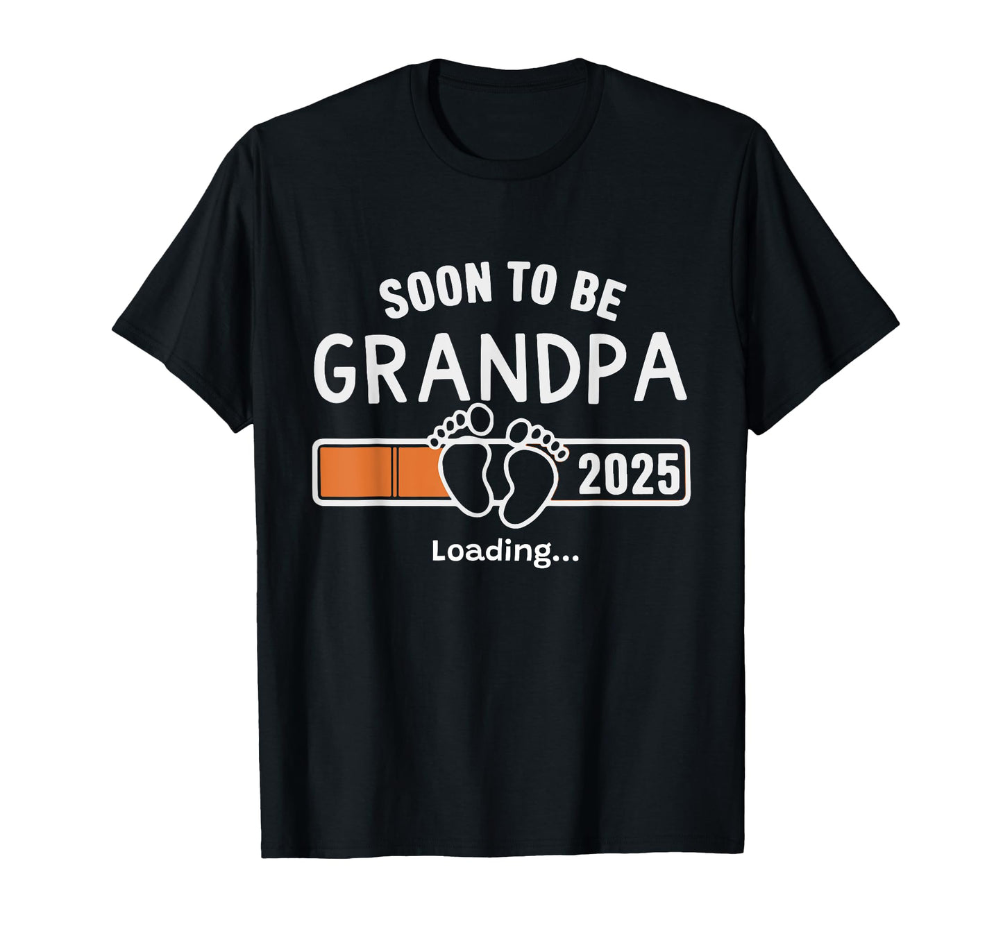 Soon To Be Grandpa 2025 Loading Promoted T-Shirt - Custom Art Print Unisex - T-Shirt, Sweatshirt, Hoodie