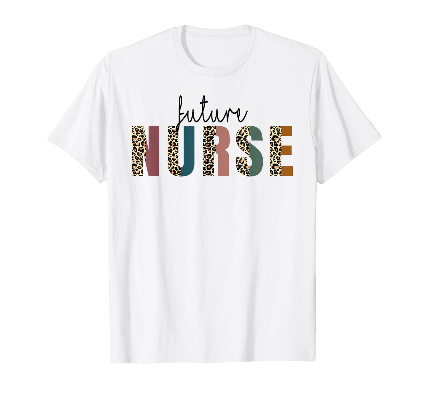 Leopard Future Nurse Nursing Student T-Shirt - Minimalist Print Unisex - T-Shirt, Sweatshirt, Hoodie