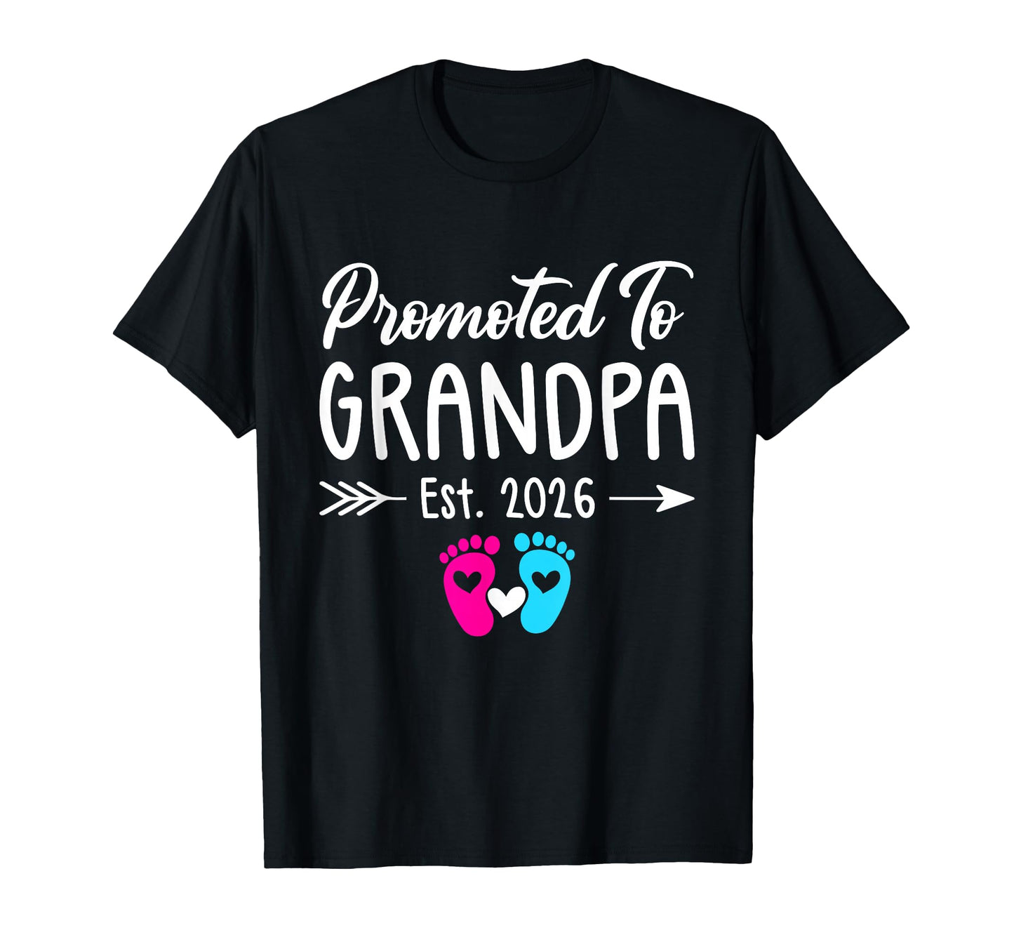 Promoted To Grandpa Est 2026 Family T-Shirt - Novelty Apparel Men Women - T-Shirt, Sweatshirt, Hoodie