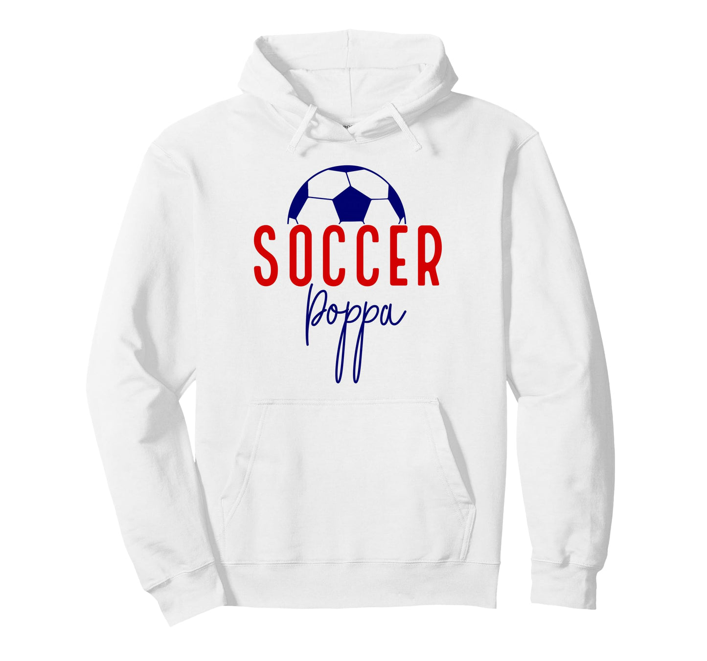 Soccer Poppa Soccer Dad Daddy Soccer Hoodie - Aesthetic Graphic Unisex - T-Shirt, Sweatshirt, Hoodie