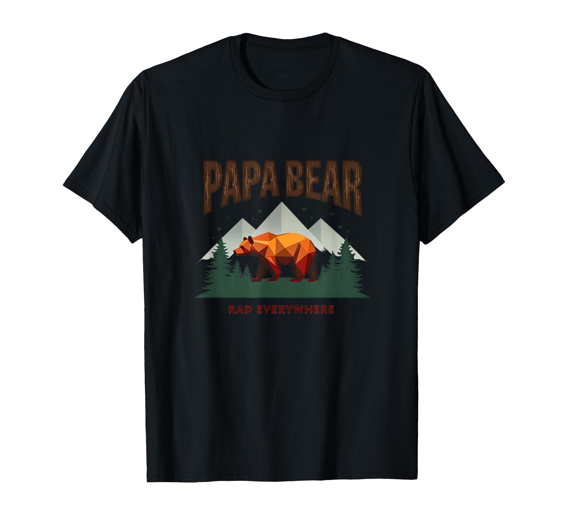 Papa Bear Rad Everywhere Dad T-Shirt - Graphic Print for Adults - T-Shirt, Sweatshirt, Hoodie