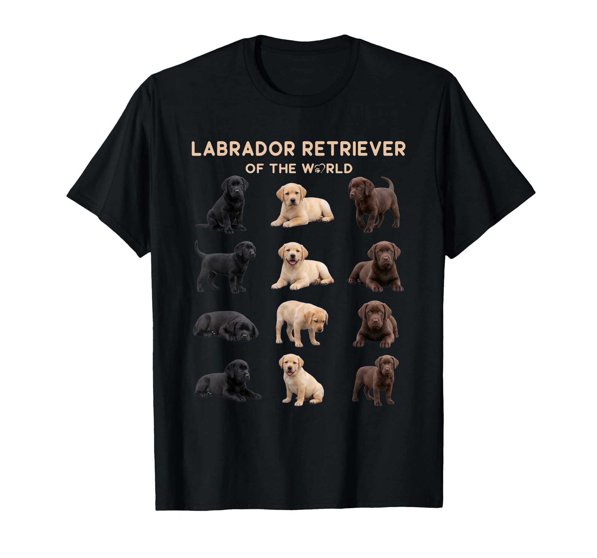Labrador Retriever Dog World Loyal T-Shirt - Graphic Print for Adults - T-Shirt, Sweatshirt, Hoodie