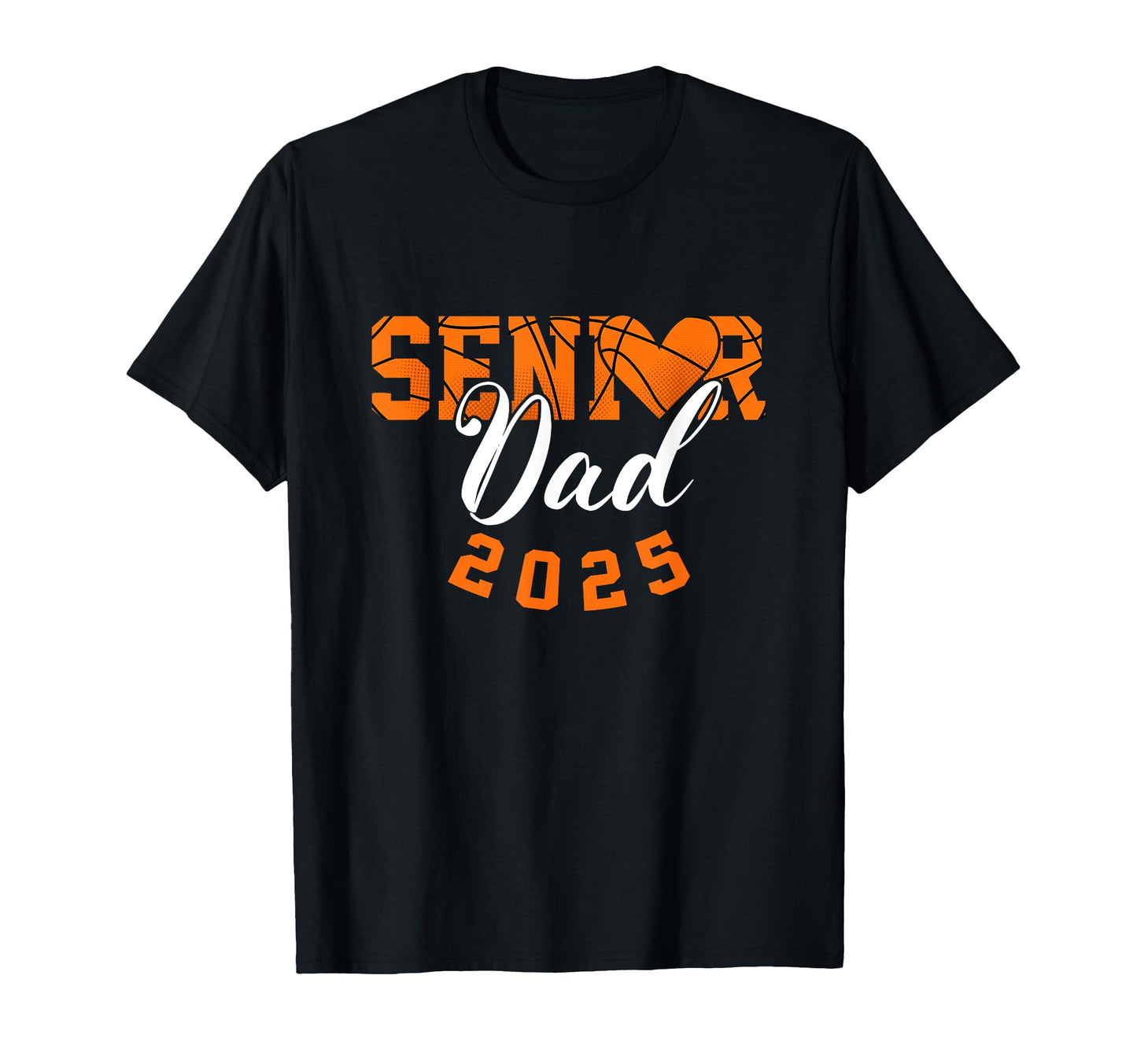 Basketball Senior Dad Class 2025 T-Shirt - Aesthetic Graphic Men Women - T-Shirt, Sweatshirt, Hoodie