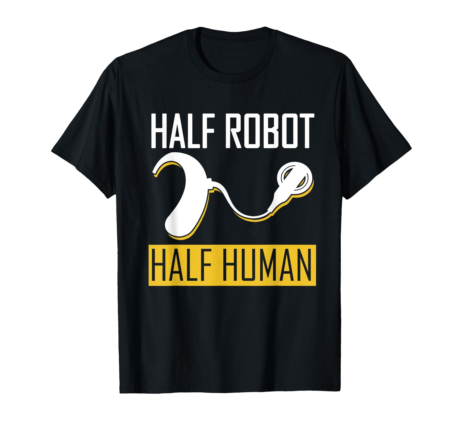 Half Robot Half Human Cochlear Implant T-Shirt - Unique Graphic for Adults - T-Shirt, Sweatshirt, Hoodie