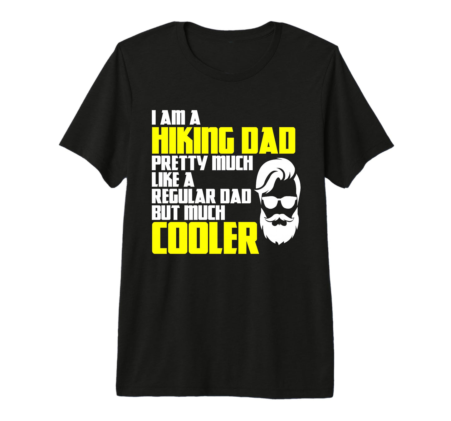 Mens Hiking I Am Hiking Dad Mountain T-Shirt - Unique Graphic Men Women - T-Shirt, Sweatshirt, Hoodie