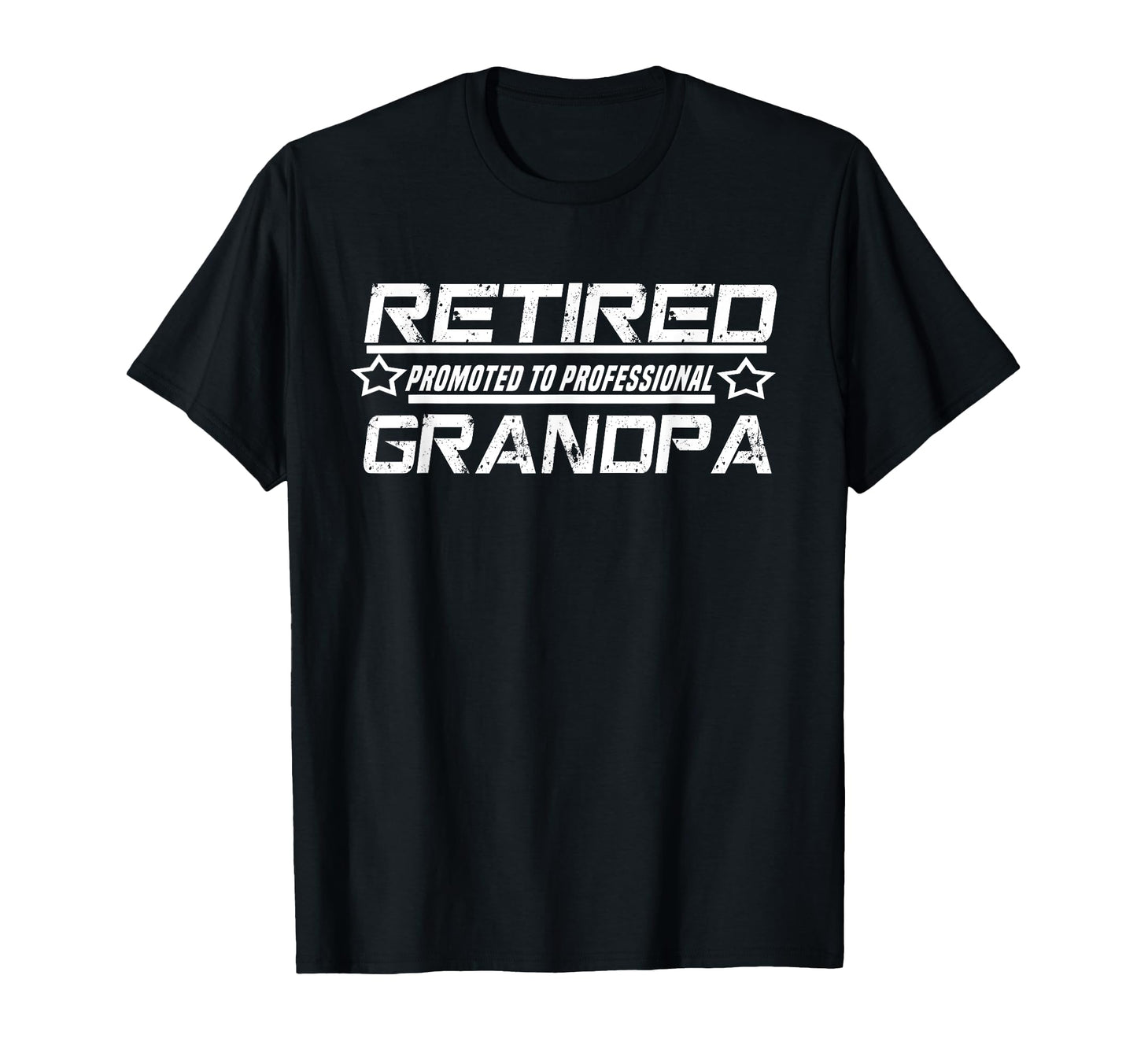 Retired Promoted To Professional T-Shirt - Trendy Graphic for Adults - T-Shirt, Sweatshirt, Hoodie