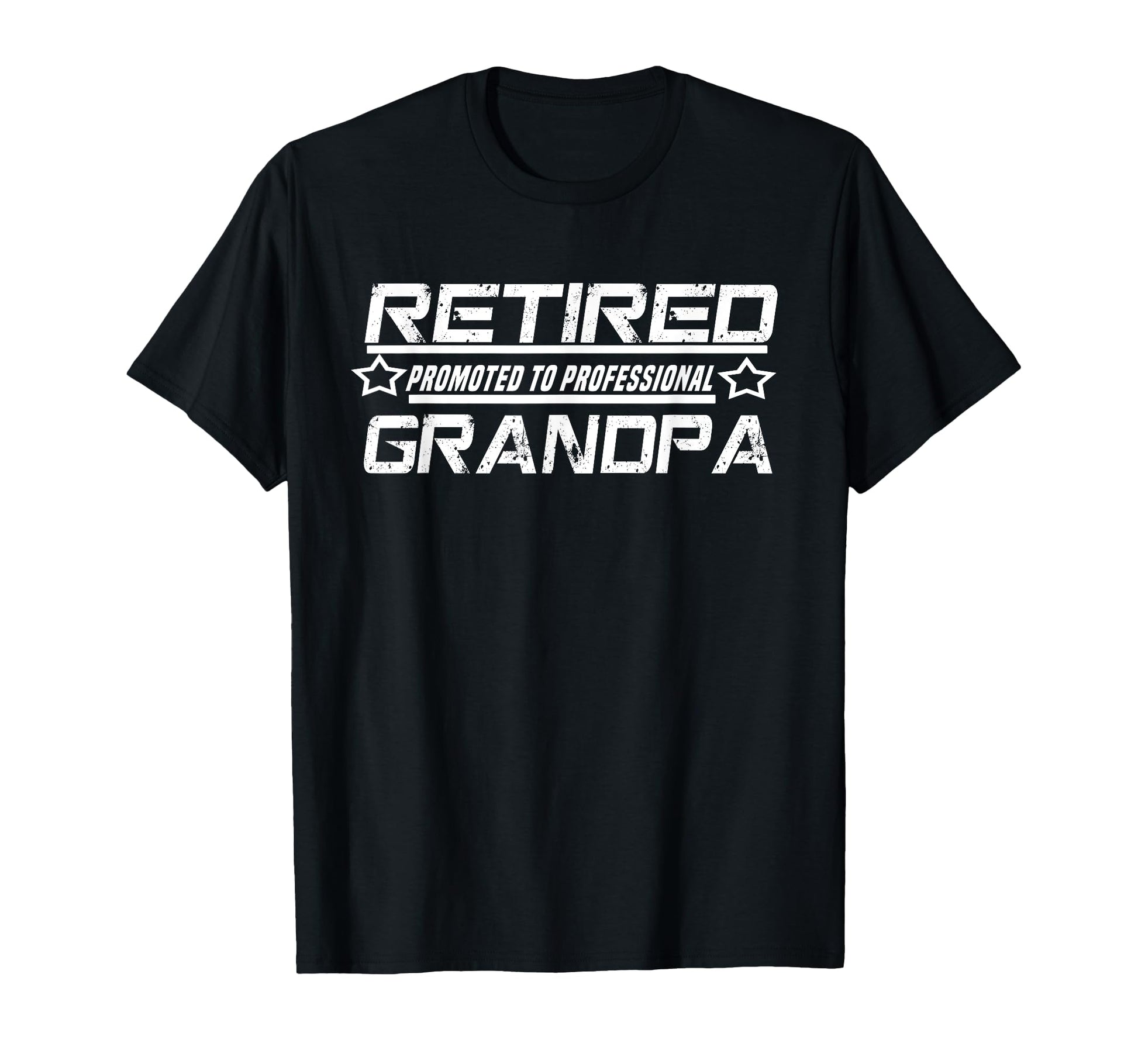 Retired Promoted To Professional T-Shirt - Trendy Graphic for Adults - T-Shirt, Sweatshirt, Hoodie