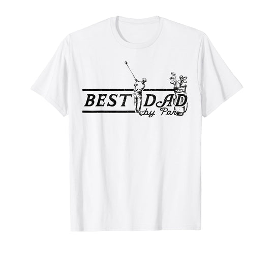 Best Dad Par Funny Mens Golfing Dad T-Shirt - Minimalist Print for Adults - T-Shirt, Sweatshirt, Hoodie