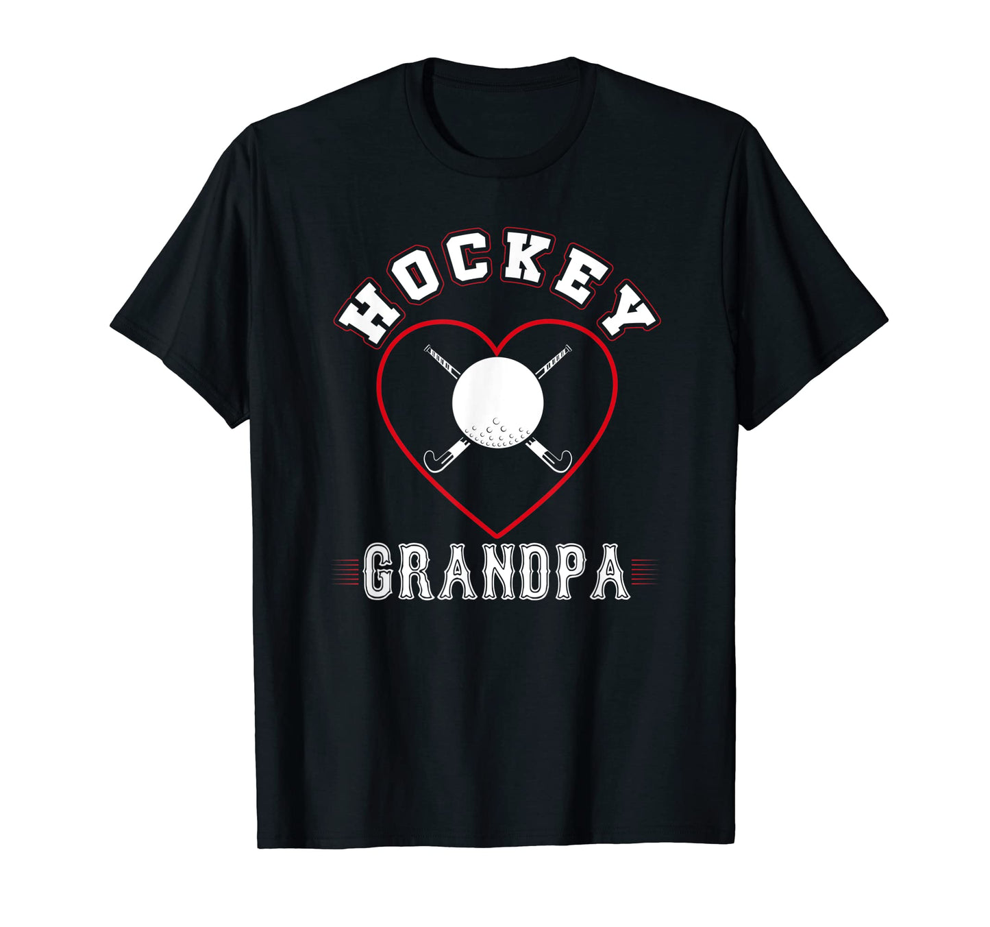 Grandpa Hockey Gifts Funny Fathers Day T-Shirt - Novelty Apparel Unisex - T-Shirt, Sweatshirt, Hoodie
