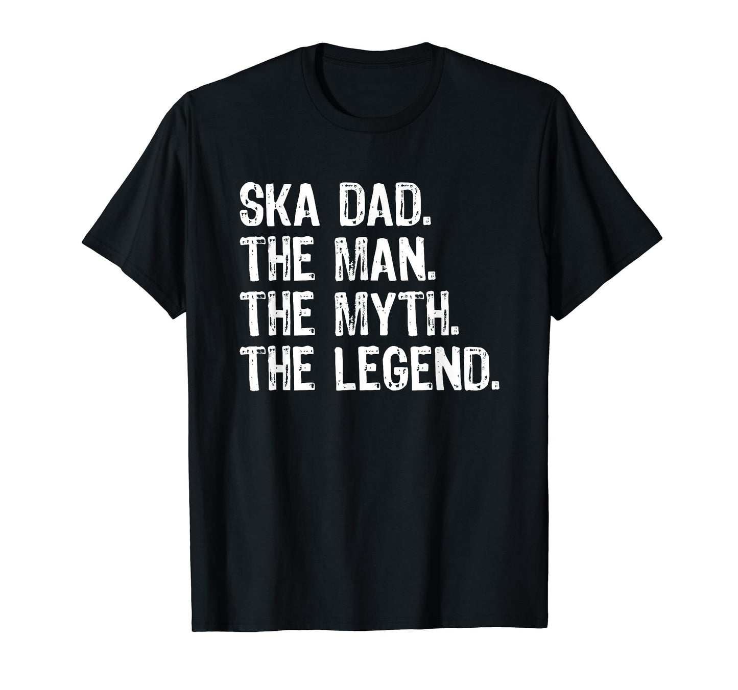 Ska Dad Music Myth T Shirts T-Shirt - Fun Novelty Design Unisex - T-Shirt, Sweatshirt, Hoodie