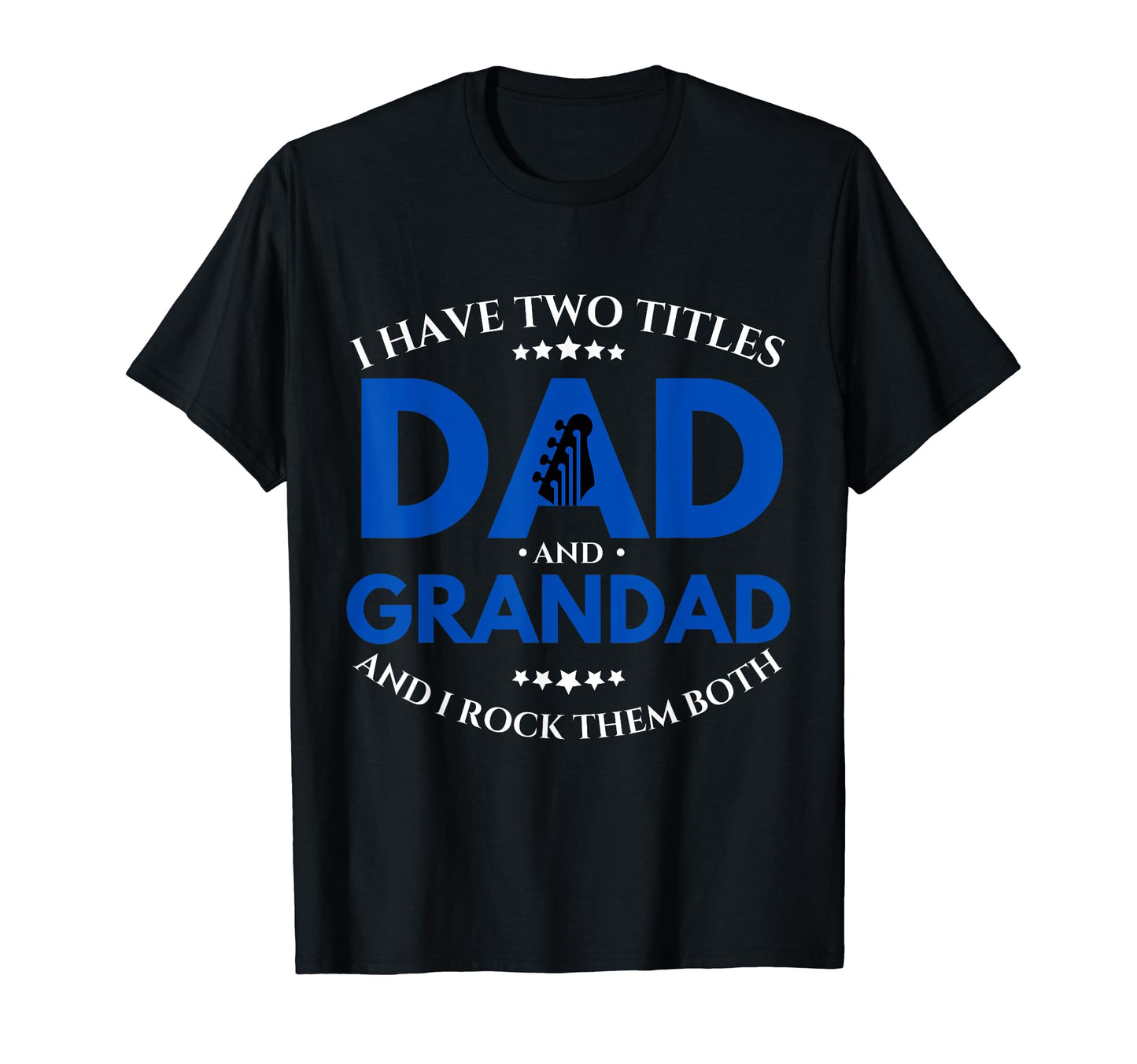 I Have Two Titles Dad Grandad T-Shirt - Trendy Graphic for Adults - T-Shirt, Sweatshirt, Hoodie