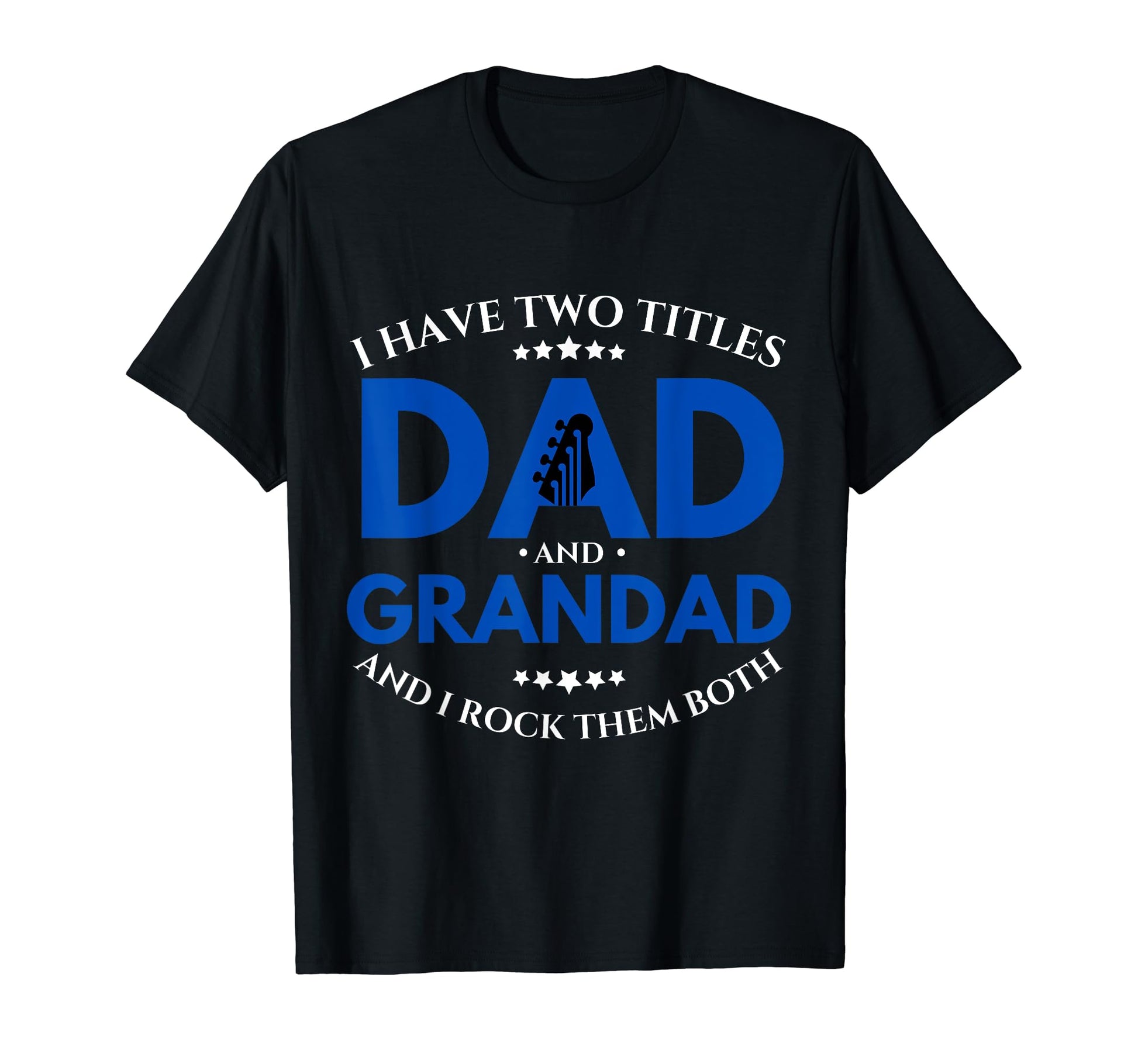 I Have Two Titles Dad Grandad T-Shirt - Trendy Graphic for Adults - T-Shirt, Sweatshirt, Hoodie